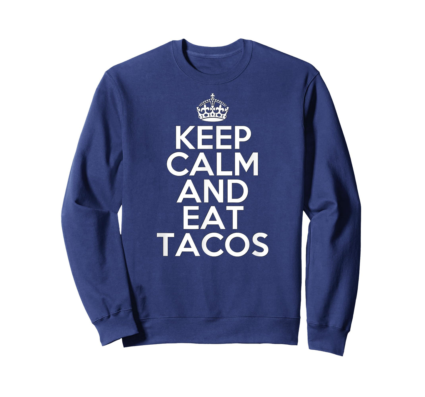 Funny Taco Lover Keep Calm and Eat Tacos Gift T-Shirt