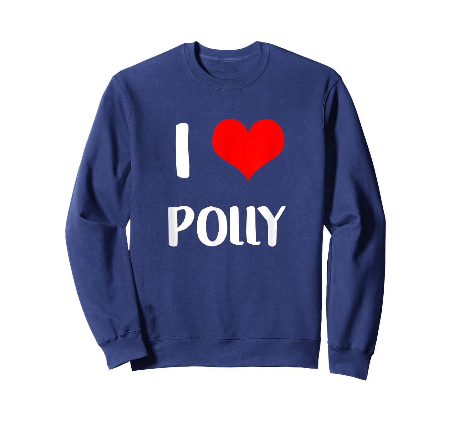 I love POLLY gift valentine guy heart Anniversary 6 T-Shirt