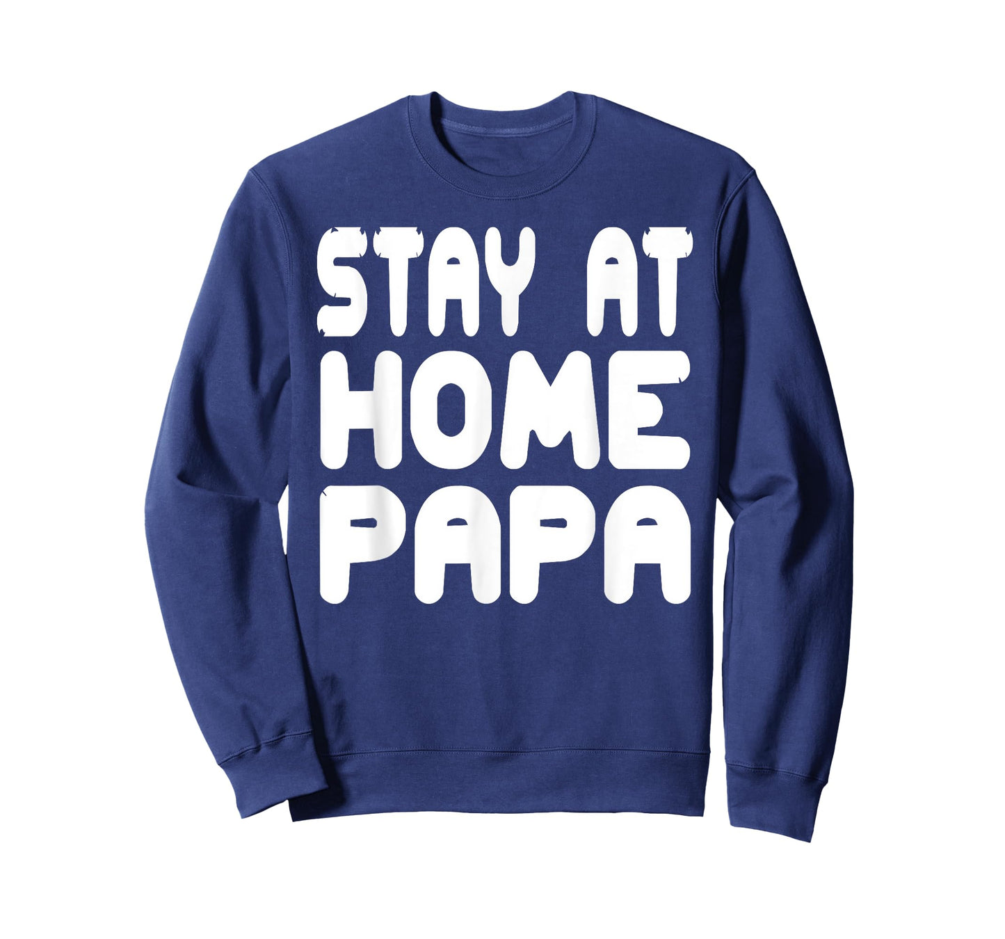 Stay at Home Papa Funny Humor for Family Loving Fathers T-Shirt