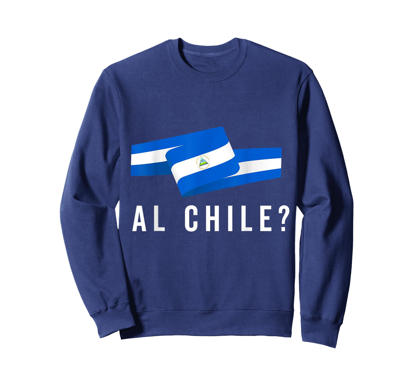 Nicaragua Flag Camiseta Nicaraguan Al Chile Slang Saying T-Shirt