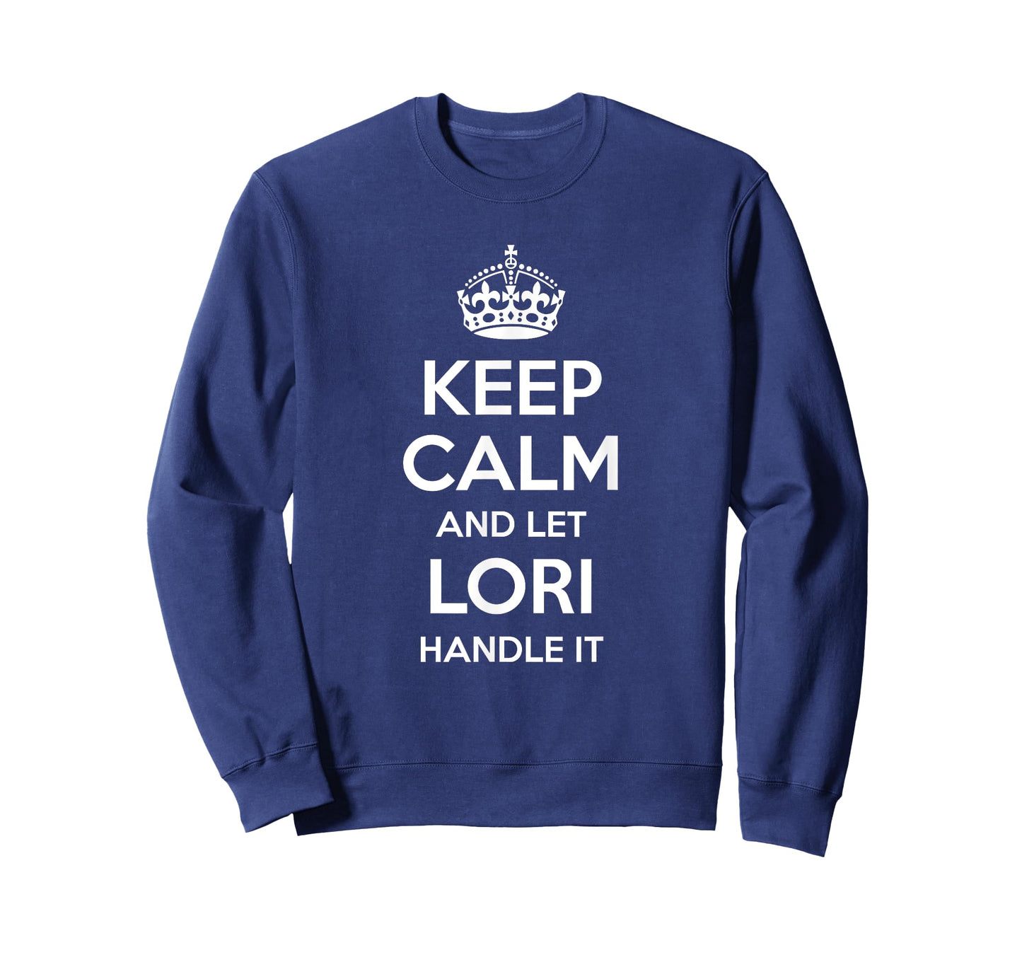 LORI Keep Calm Personalized Name Funny Birthday Gift Idea T-Shirt