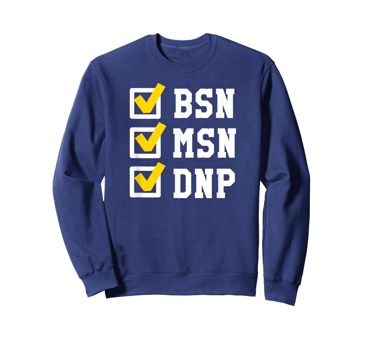 BSN MSN DNP Doctorate Degree Checklist Funny Graduation Gift T-Shirt