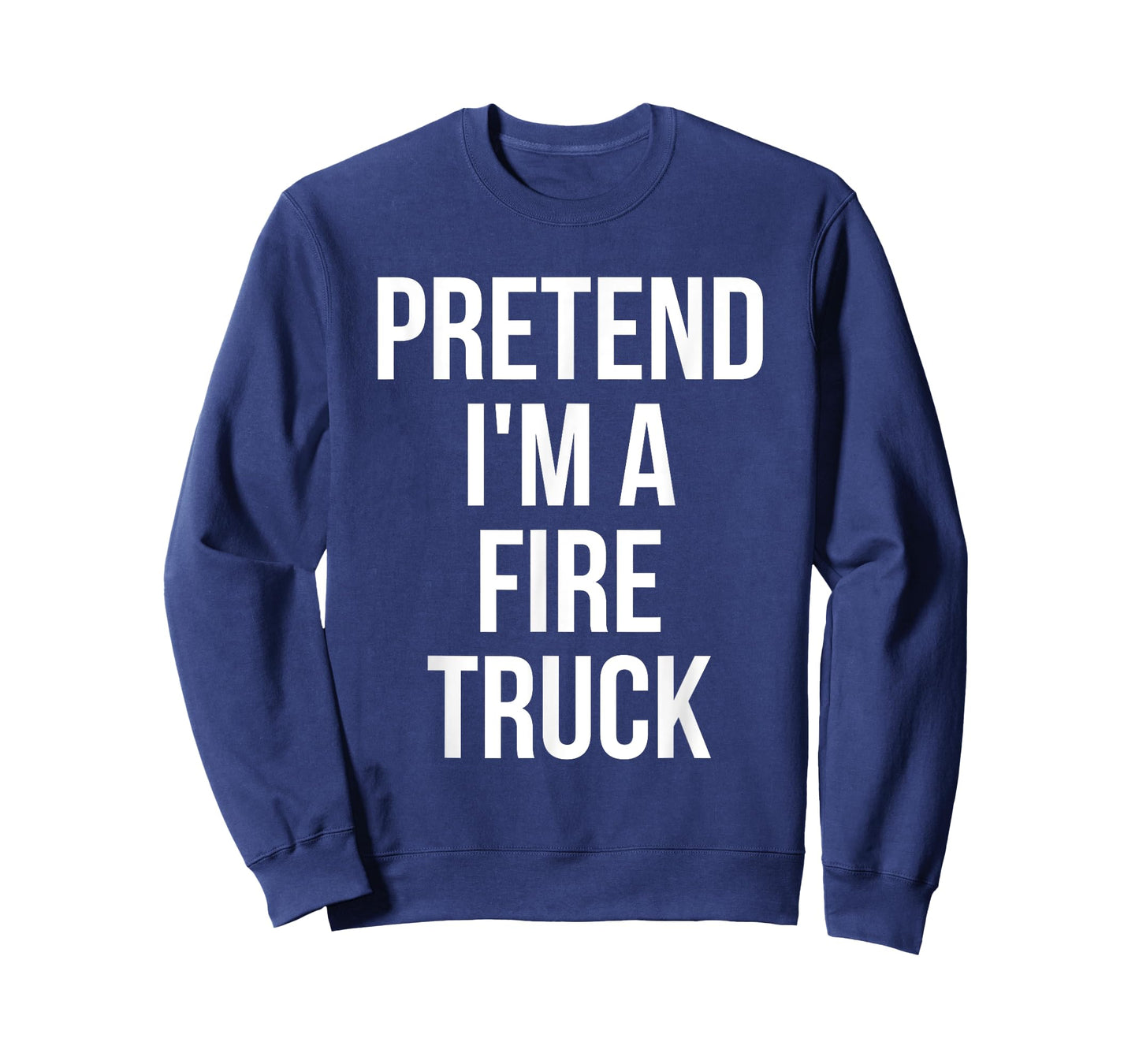Pretend I'm a Fire Truck Shirt Adult Costume Halloween Red T-Shirt