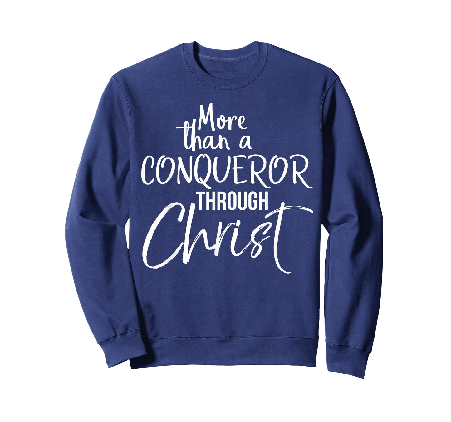 More Than A Conqueror Through Christ Bold Christian T-Shirt T-Shirt
