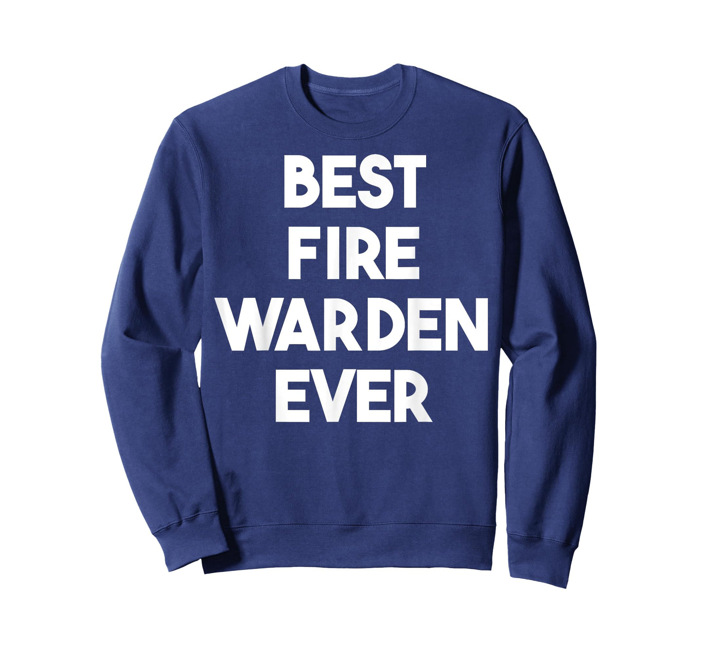 Best Fire Warden Ever T-Shirt