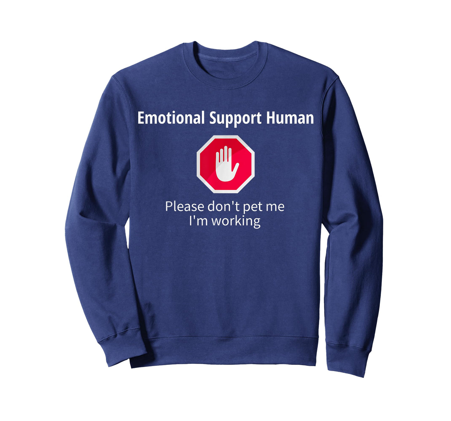 Emotional Support Human, Please don't pet me working, Funny T-Shirt