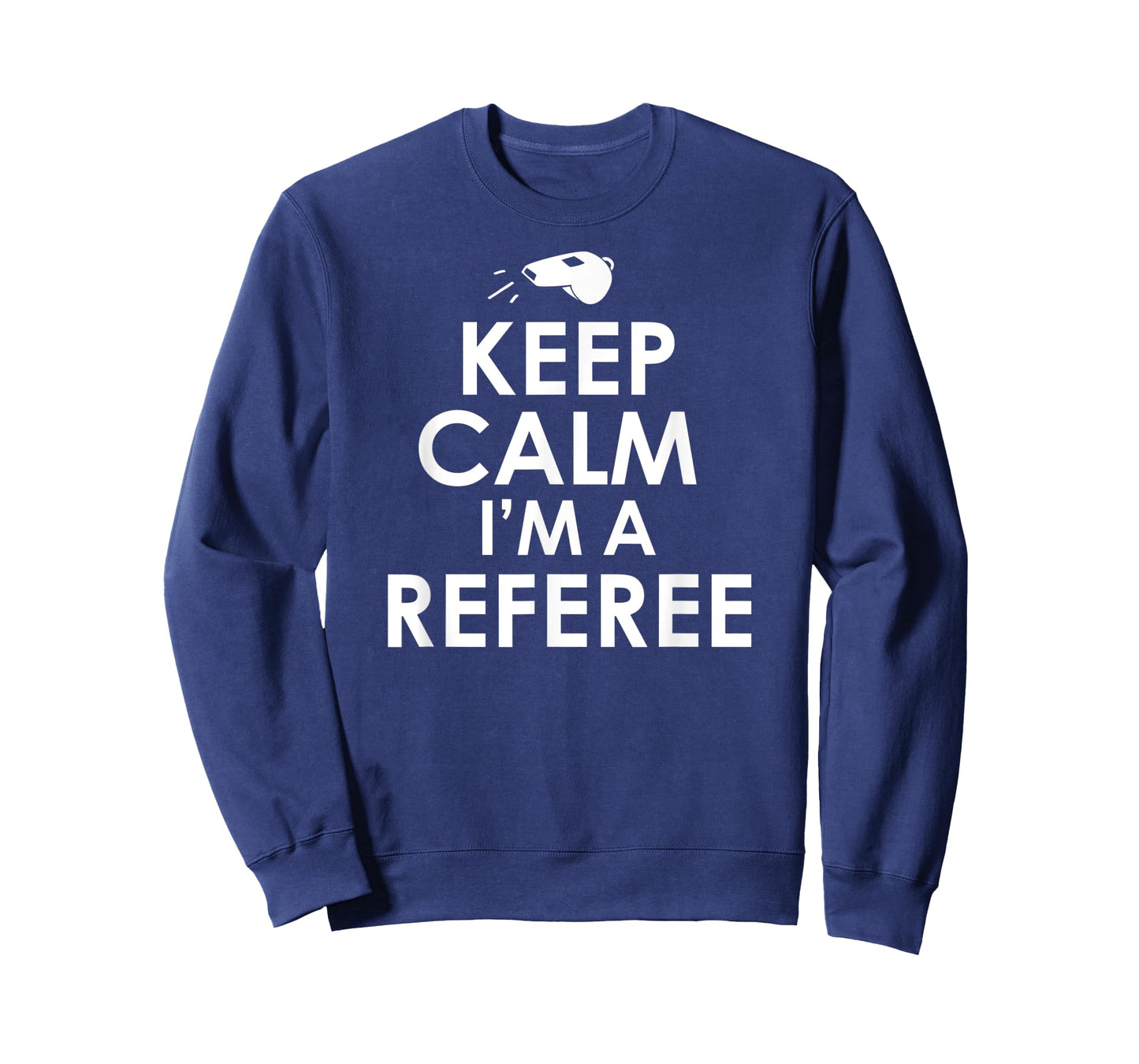 Mens Keep Calm I'm A Referee Funny Ref or Umpire T-Shirt