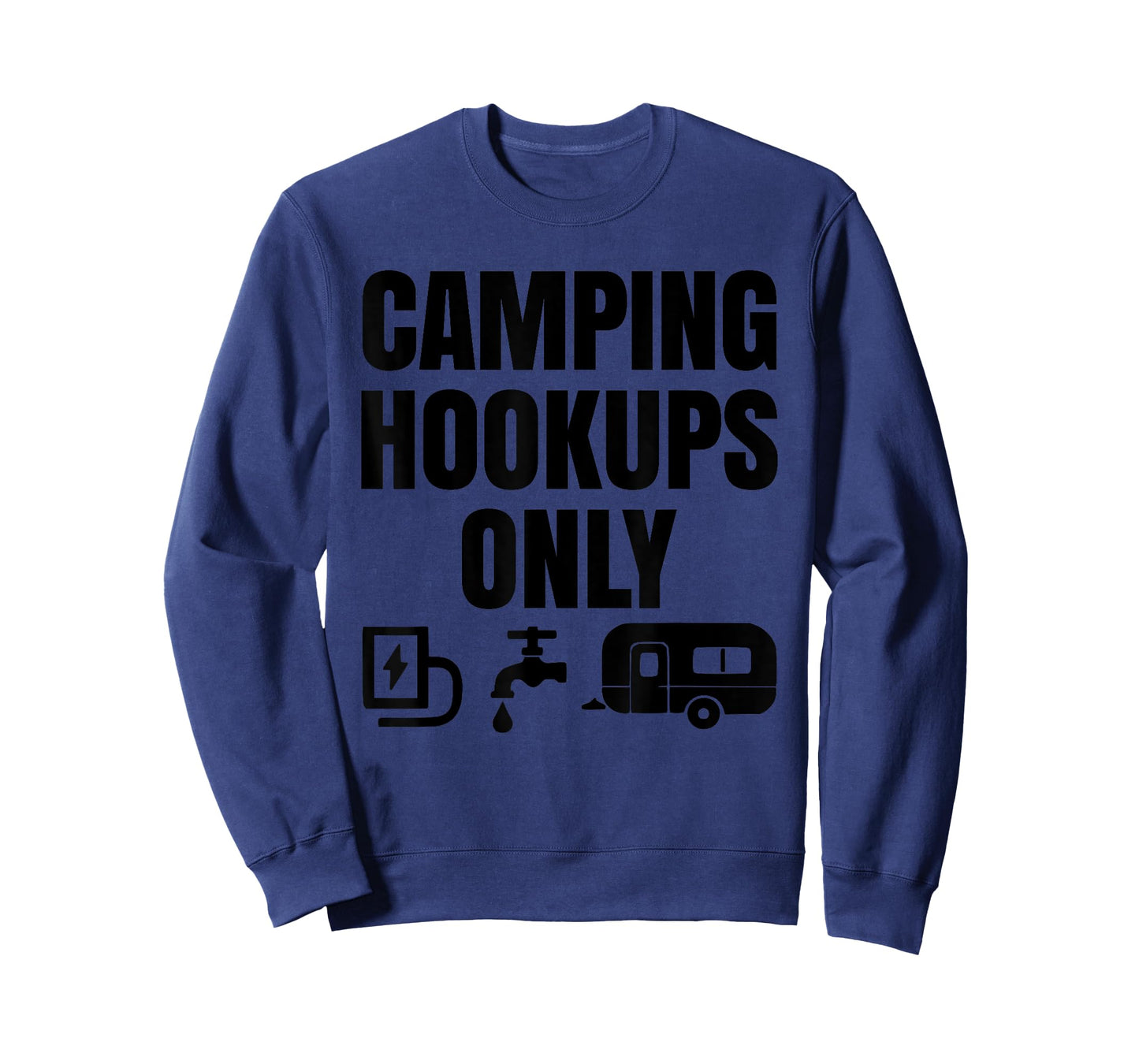 Funny Camping Hookups Only RV Motorhome Trailer T-Shirt