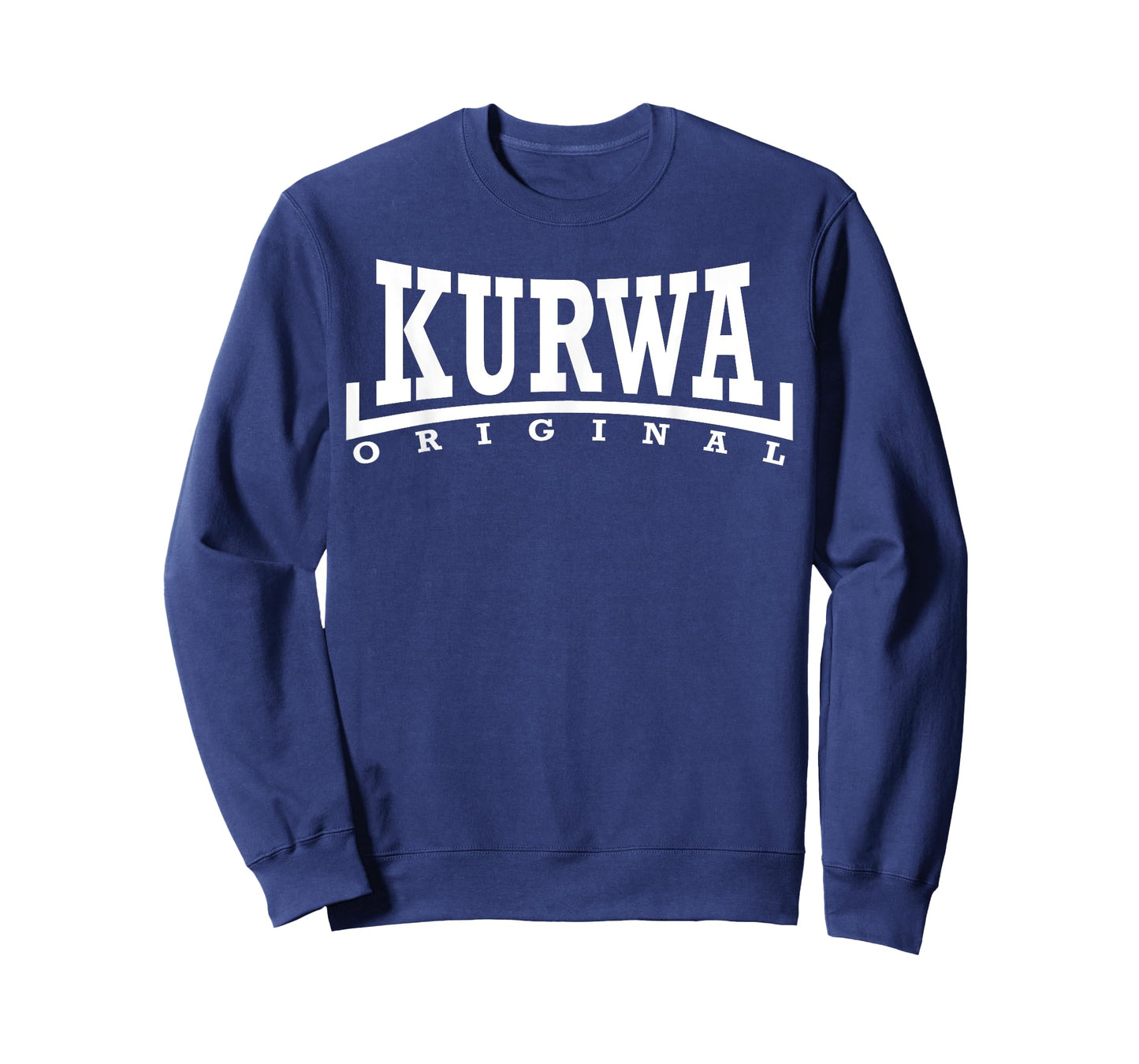 Kurwa Original Funny Sayings T-Shirt