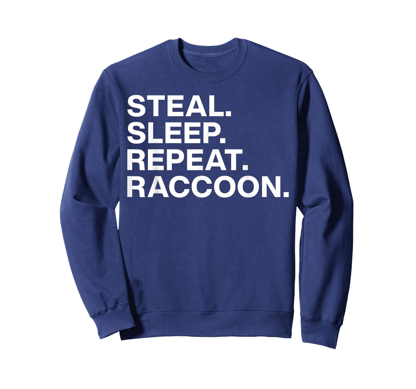Steal Sleep Repeat Raccoon Vintage Sarcastic Saying Quote T-Shirt