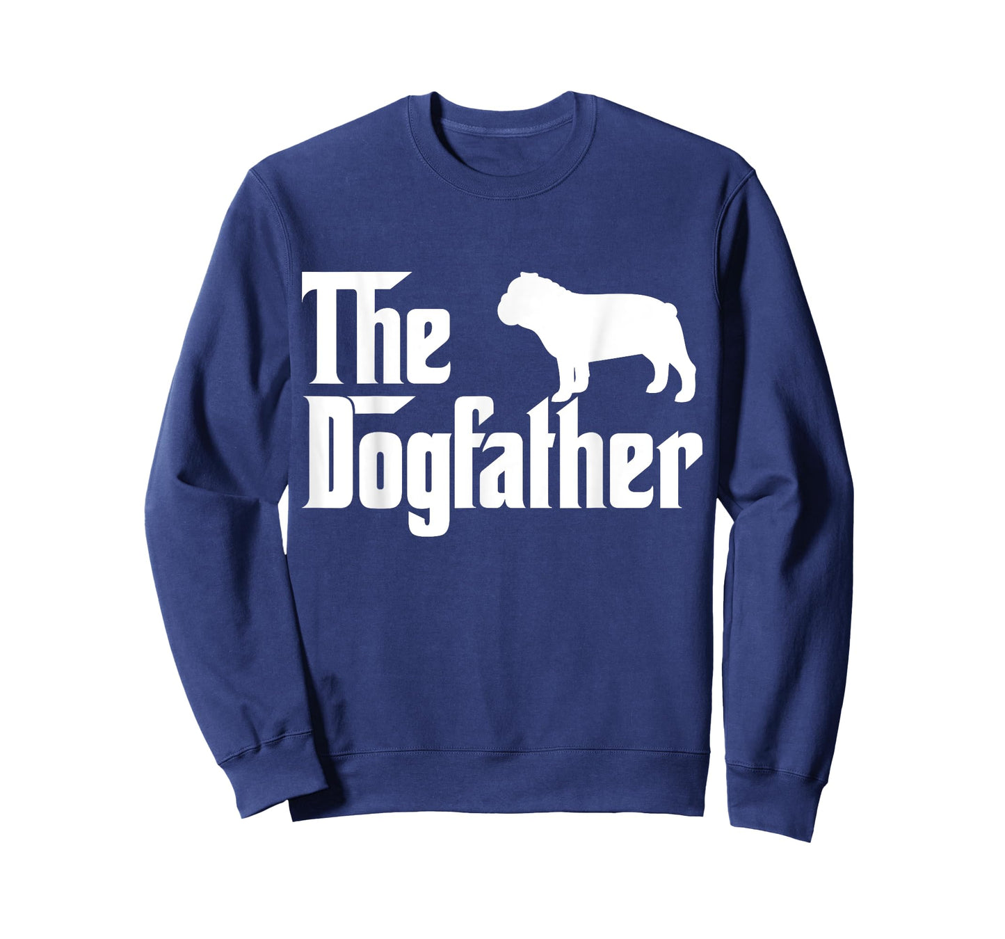 The Dogfather Bulldog T-Shirt Funny Father Dog Lover