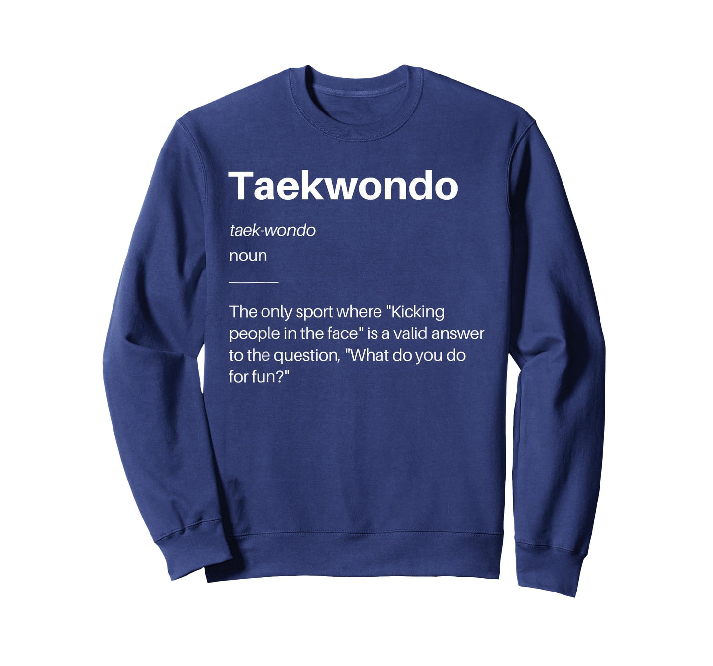 Funny Taekwondo Definition Martial Arts Students Instructors T-Shirt