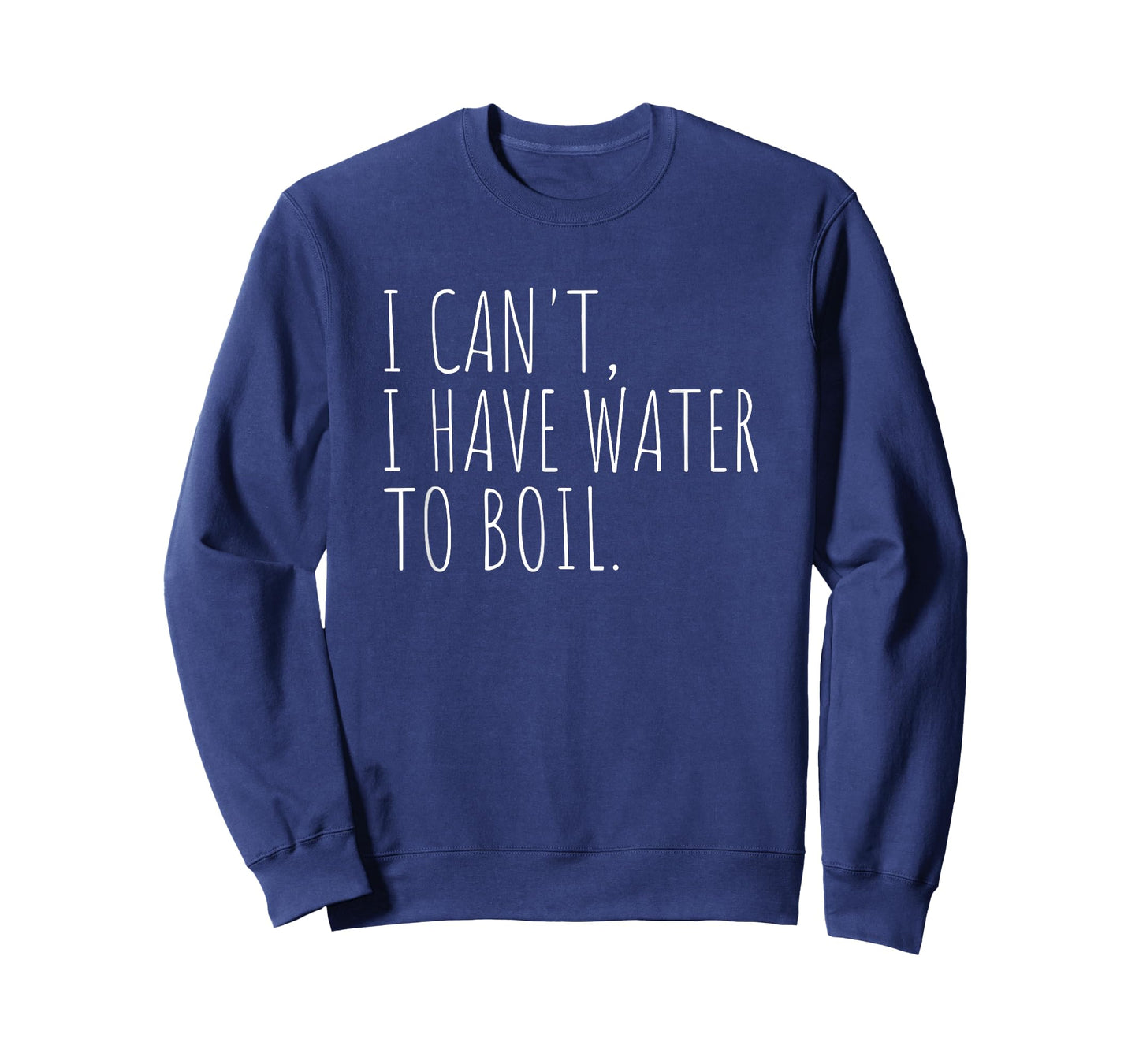 Cooking Humor Water Boiling Funny Chef Quote T-Shirt