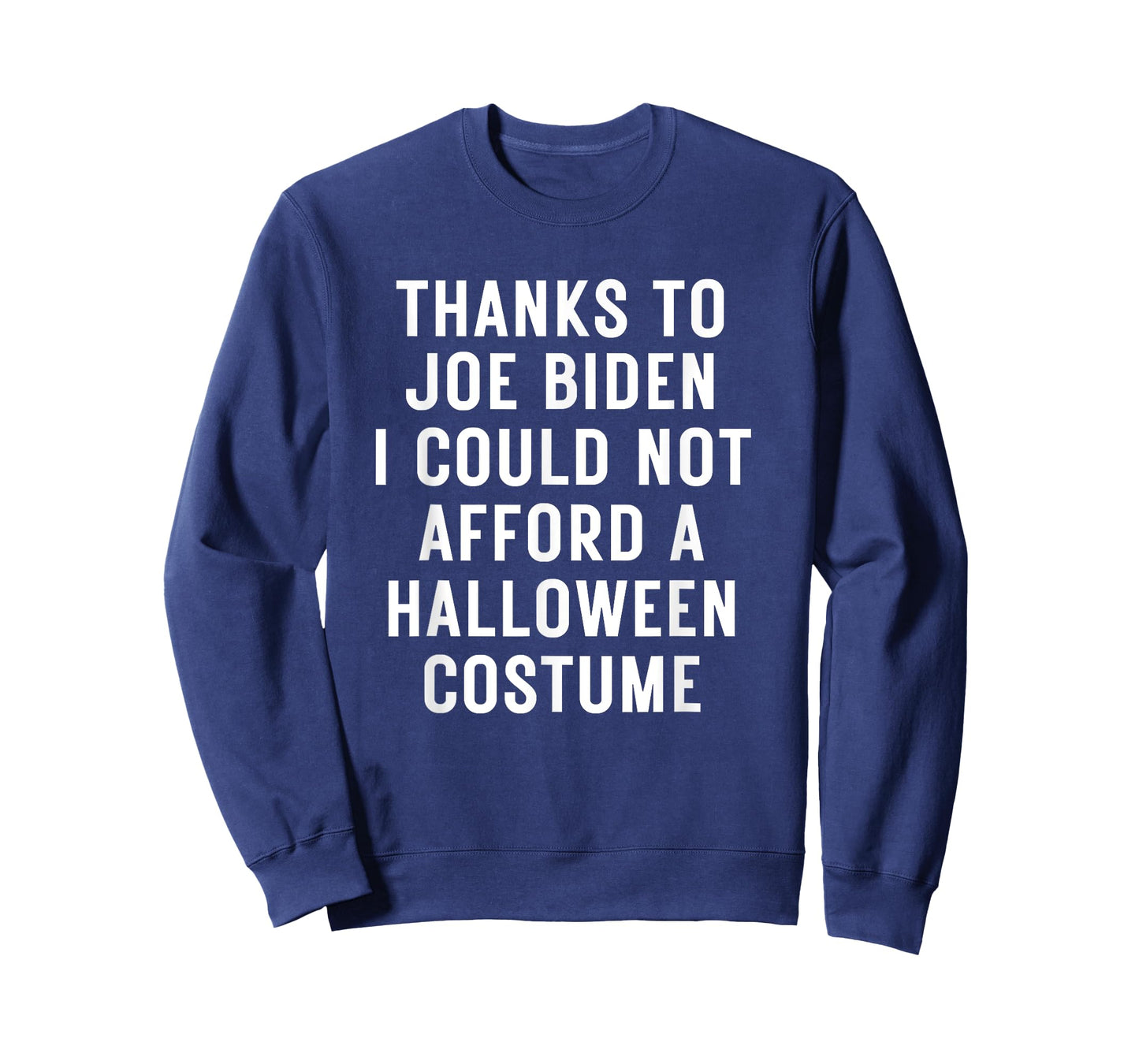 Anti-Biden Halloween Costume I Could Not Afford T-Shirt