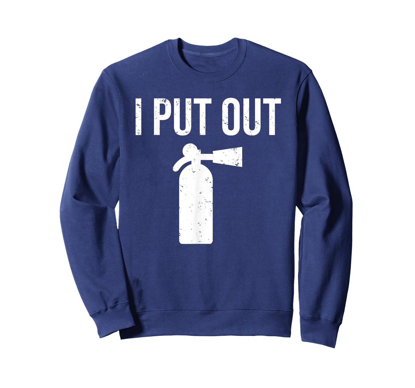 I Put Out Funny Firefighter T-shirt Fire Extinguisher Tee T-Shirt