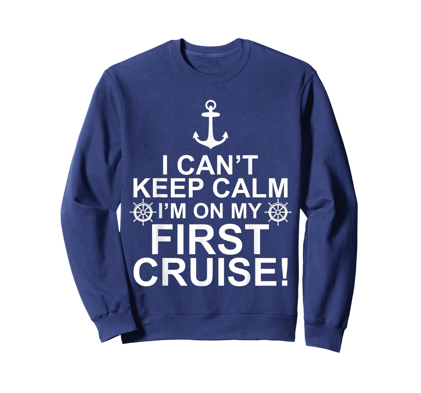 Funny I Can't Keep Calm First Cruise Cruising Vacation T-Shirt