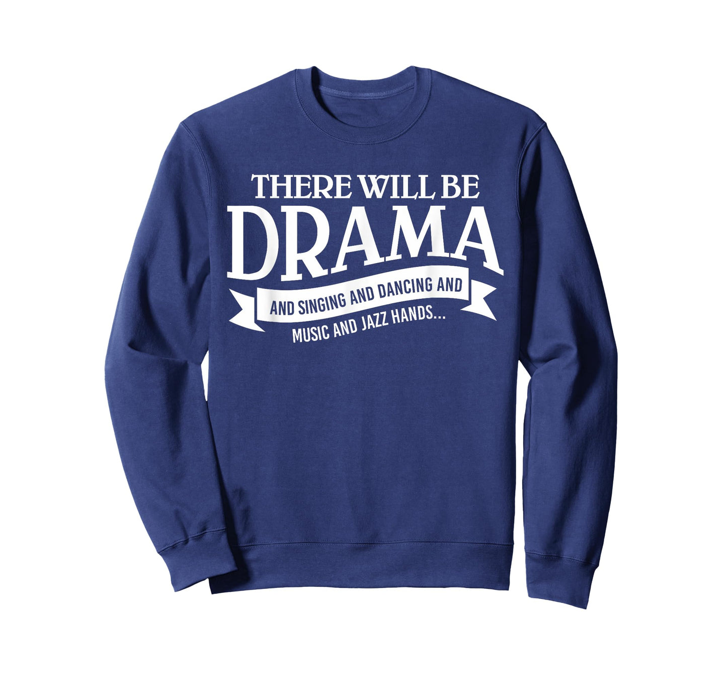 Broadway Actor There Will Be Drama Theater Teacher Design Men Women T-Shirt