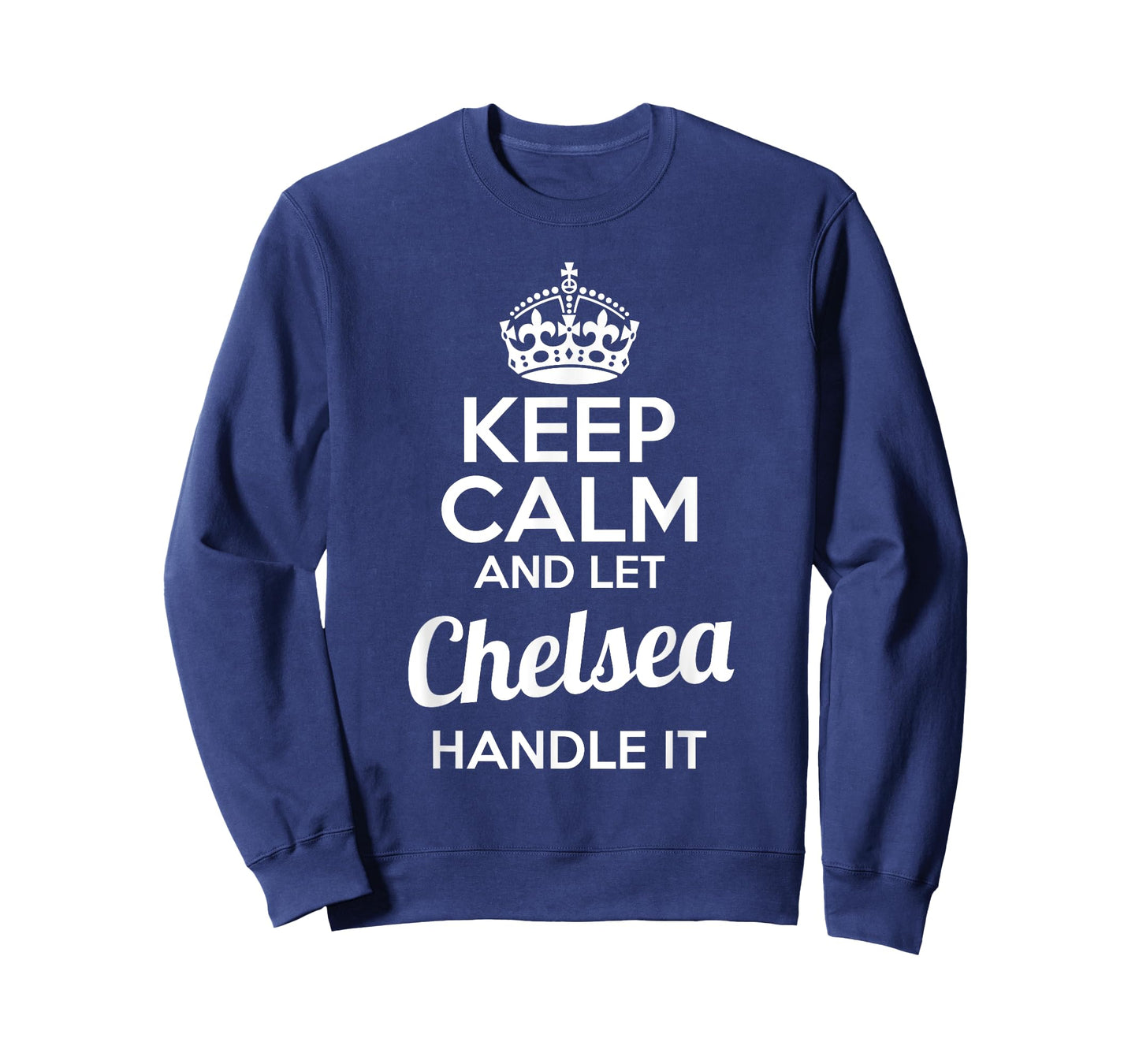Chelsea T-Shirt Keep Calm and Let Chelsea Handle It