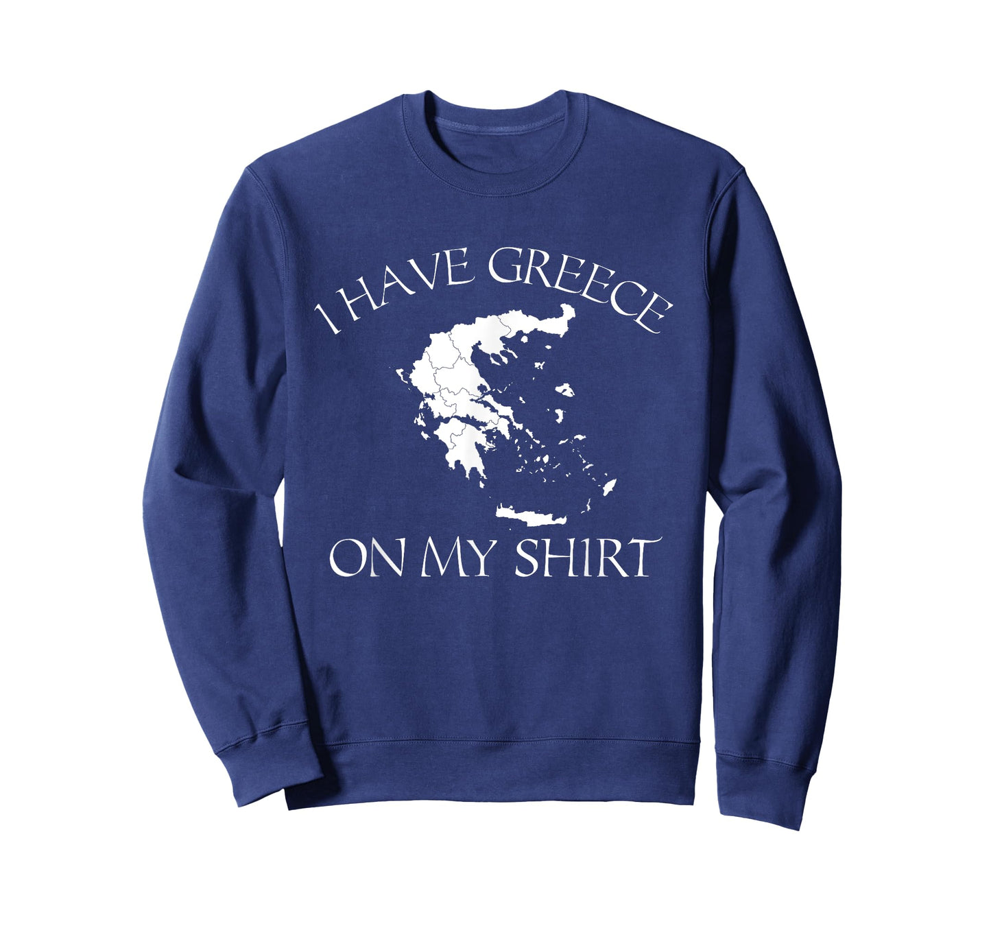 I Have Greece On My Shirt Funny Greek European Country Pun T-Shirt