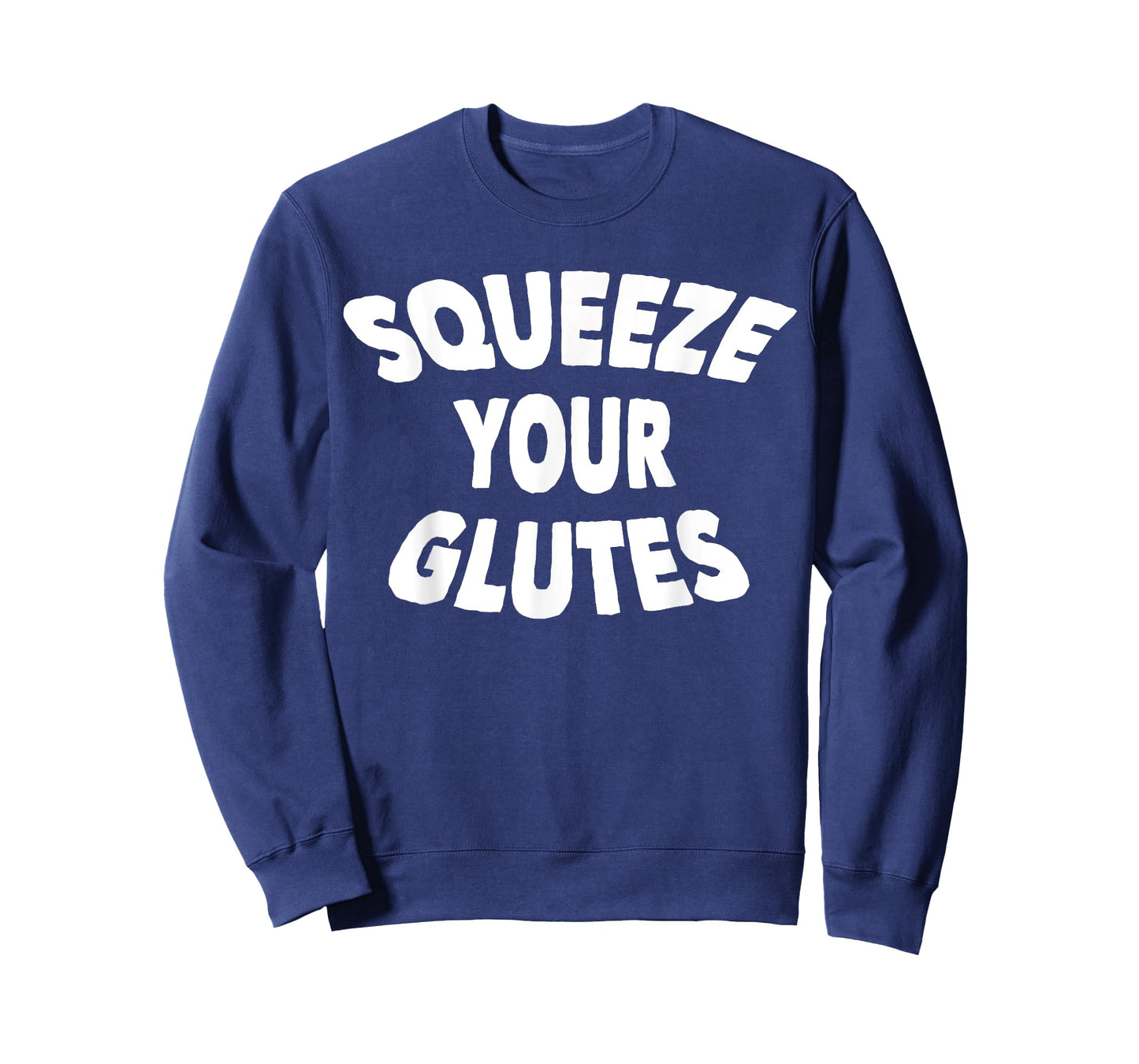 Squeeze Your Glutes Fitness Trainer T-Shirt