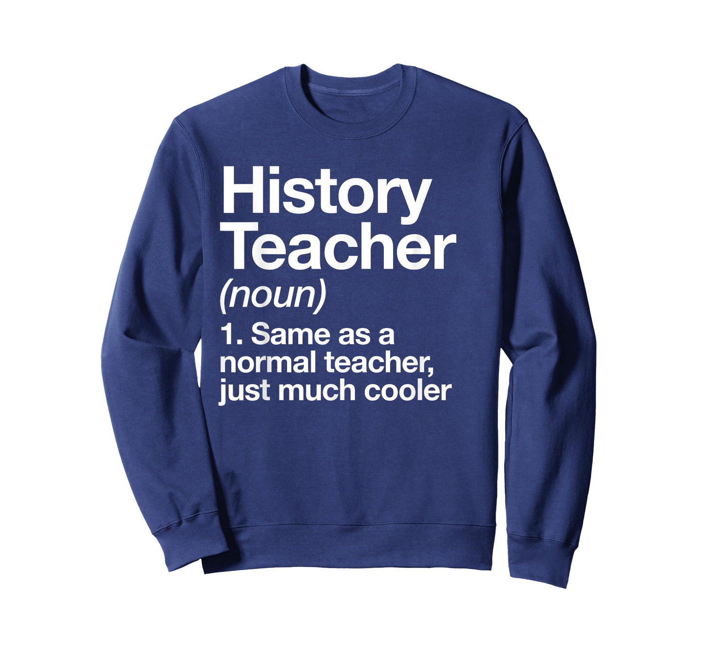 History Teacher Definition Funny Back to School First Day T-Shirt
