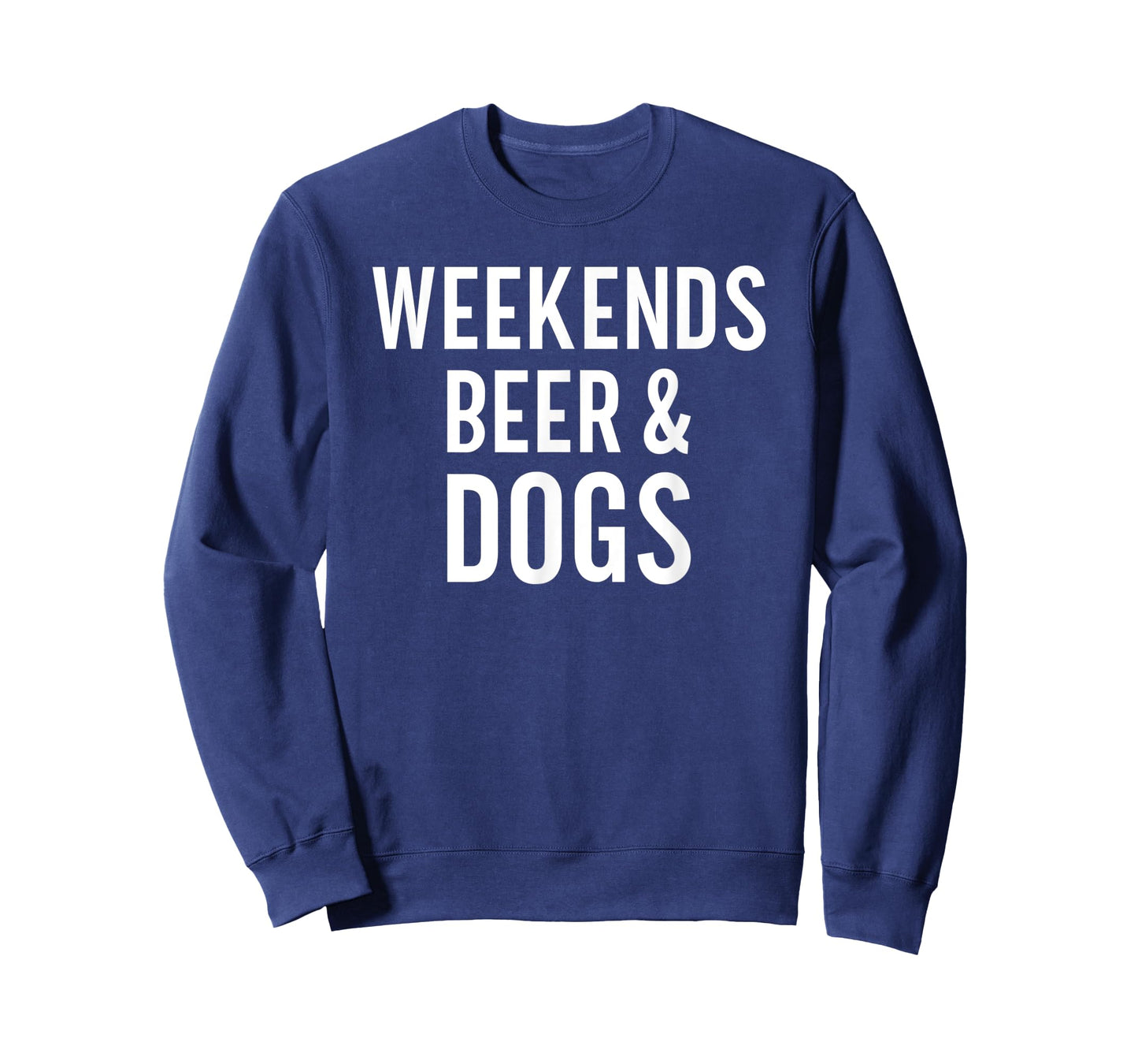 Weekend Beer and Dogs Funny Dog Lover Men Women T-Shirt
