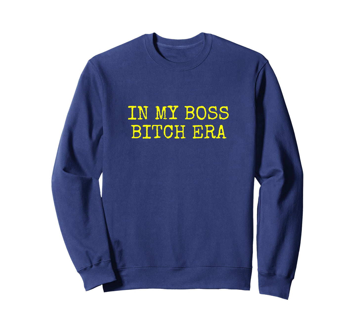 In My Boss Bitch Era T-Shirt