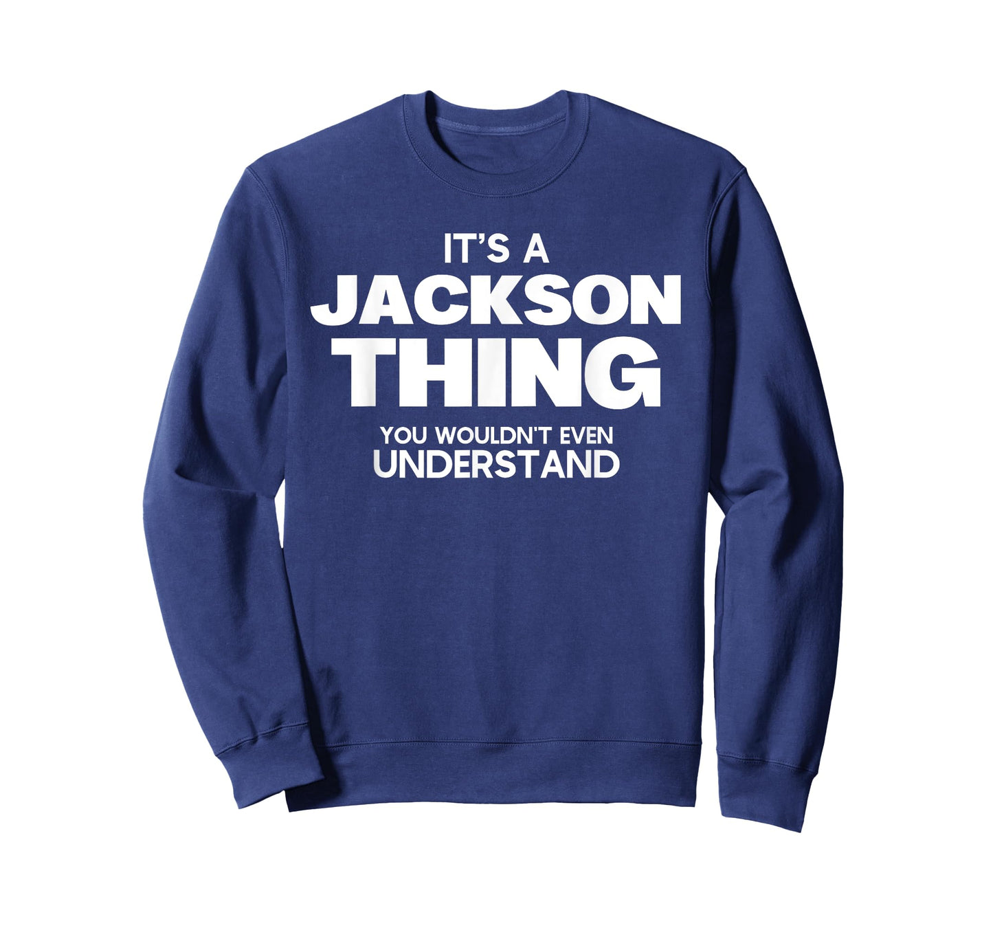 Funny Family Reunion - It's a Jackson Thing - Family Name T-Shirt