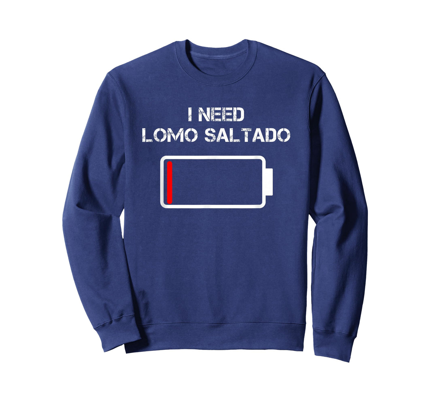 Peruvian Food Lomo Saltado | I Need Lomo Saltado T-Shirt