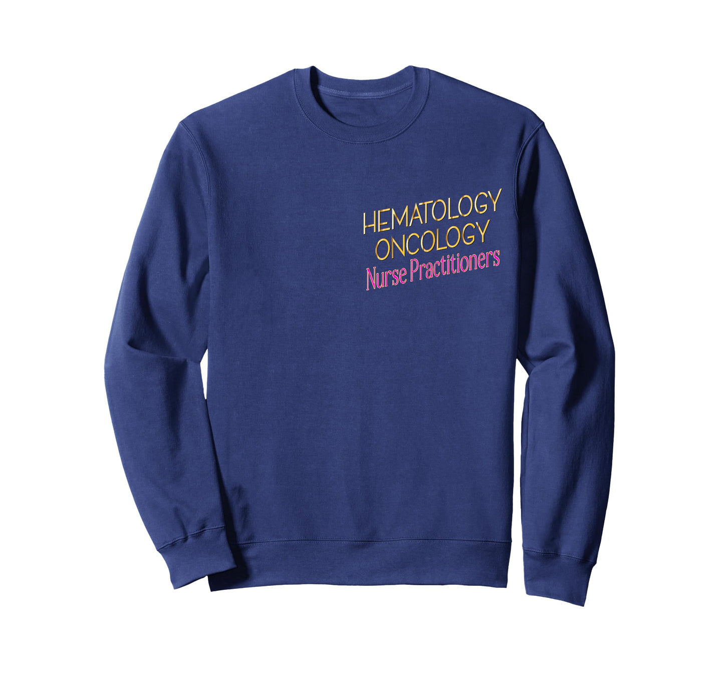 Nurse Practitioners NP Hematology Oncology T-Shirt