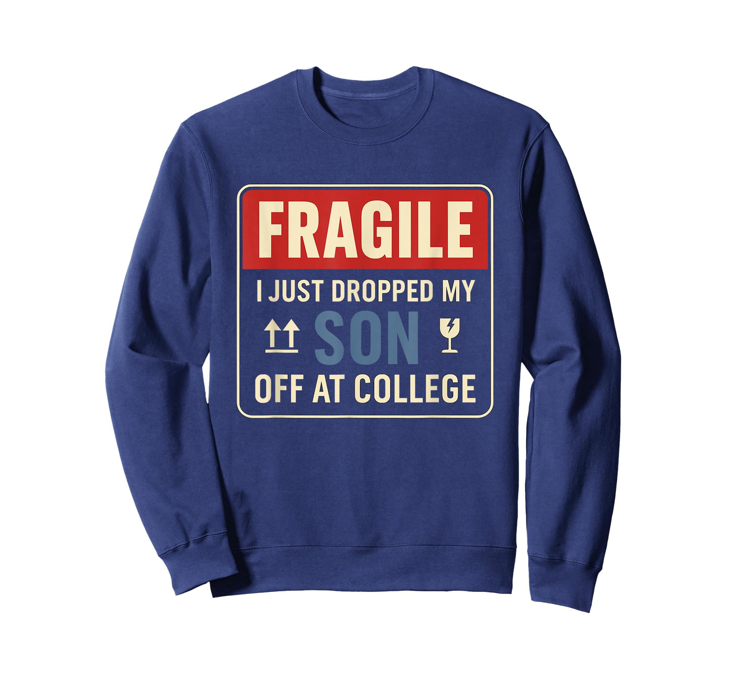 Fragile Emotional Son Starts College Away from Home T-Shirt