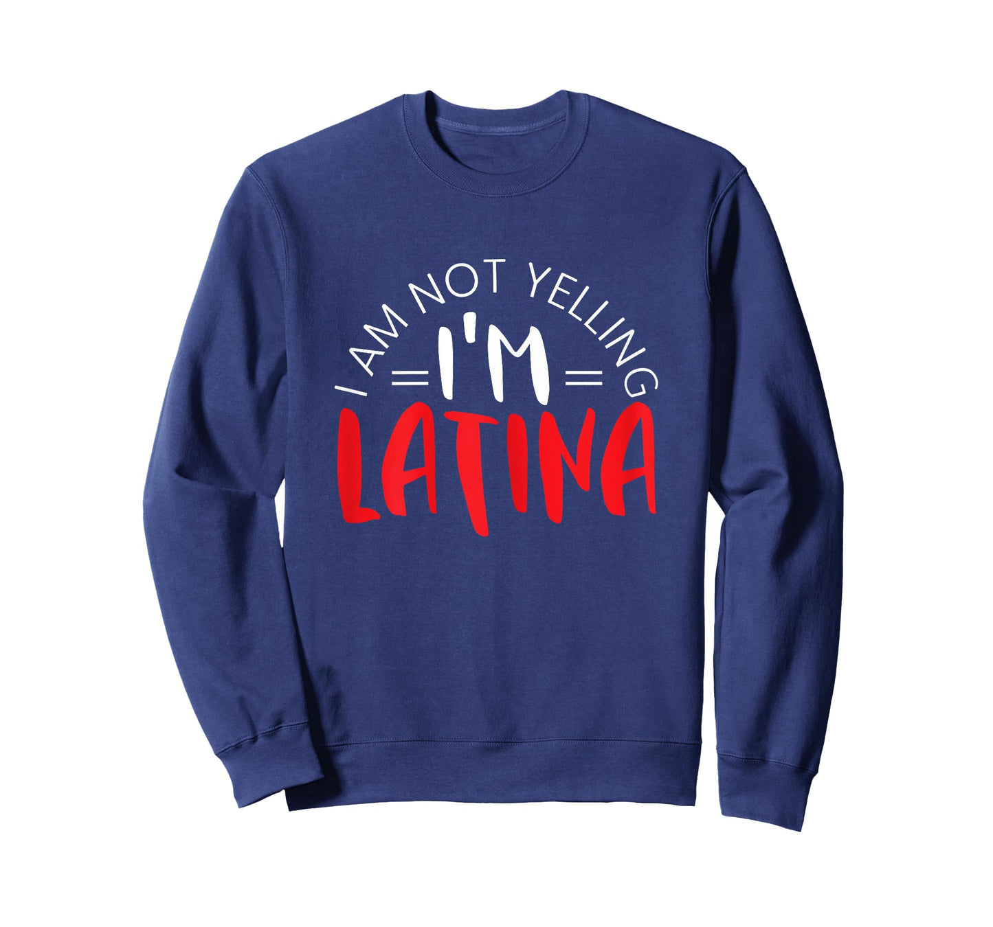 I Am Not Yelling I'm A Latina Mexican Puerto Rican Roots T-Shirt