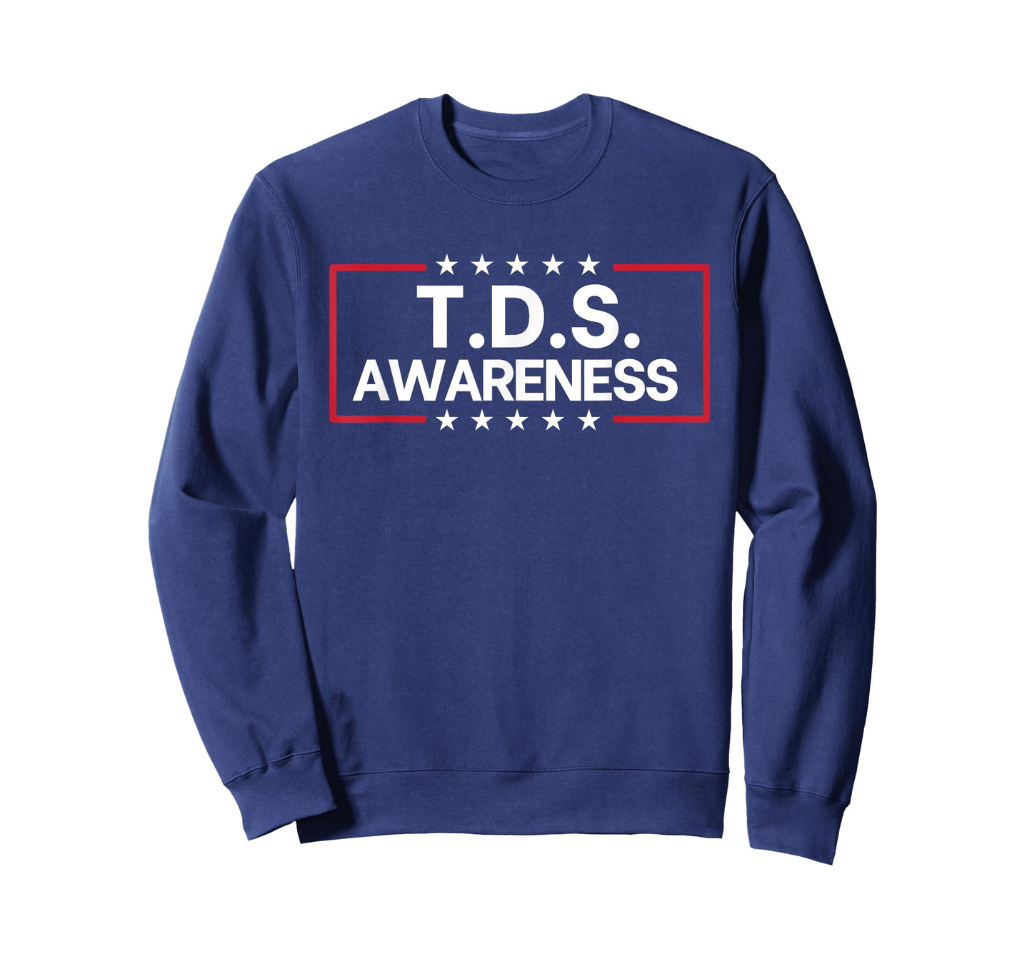 TDS TRUMP DERANGEMENT SYNDROME Funny Trump Supporter T-Shirt