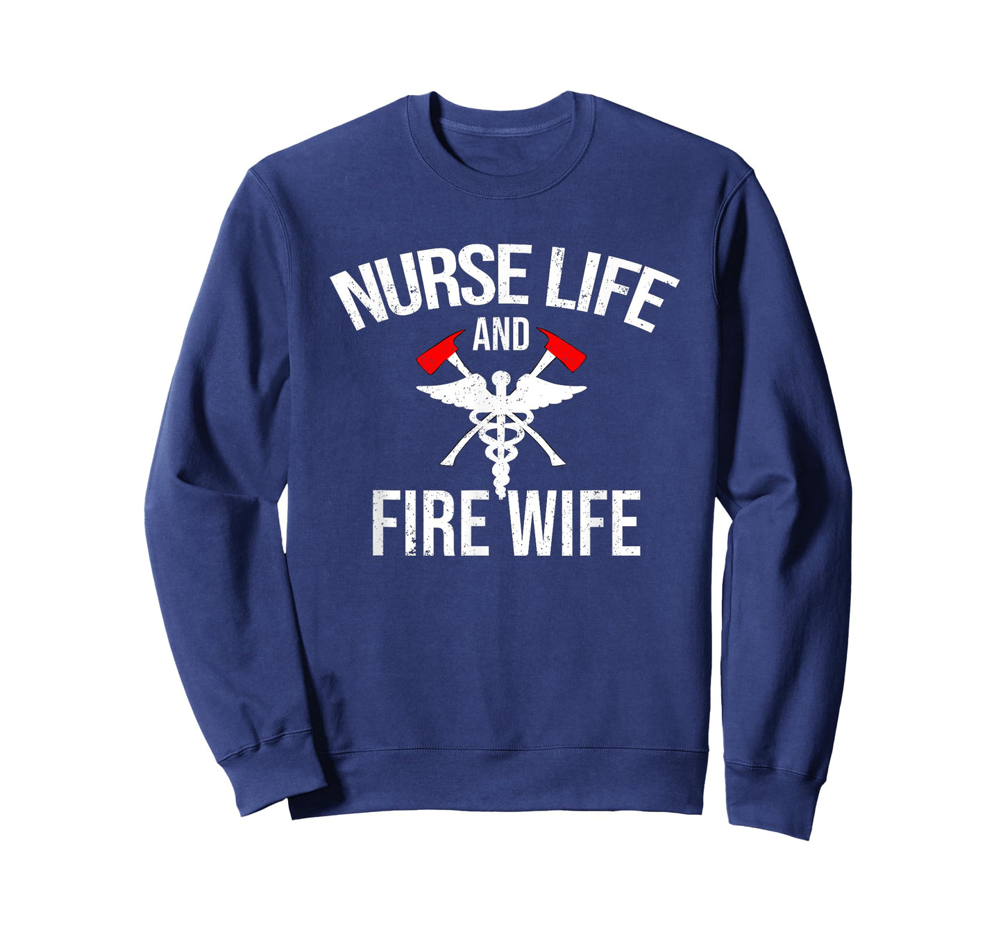 Nurse Life And Firefighter Wife Gifts Nurse T-Shirt