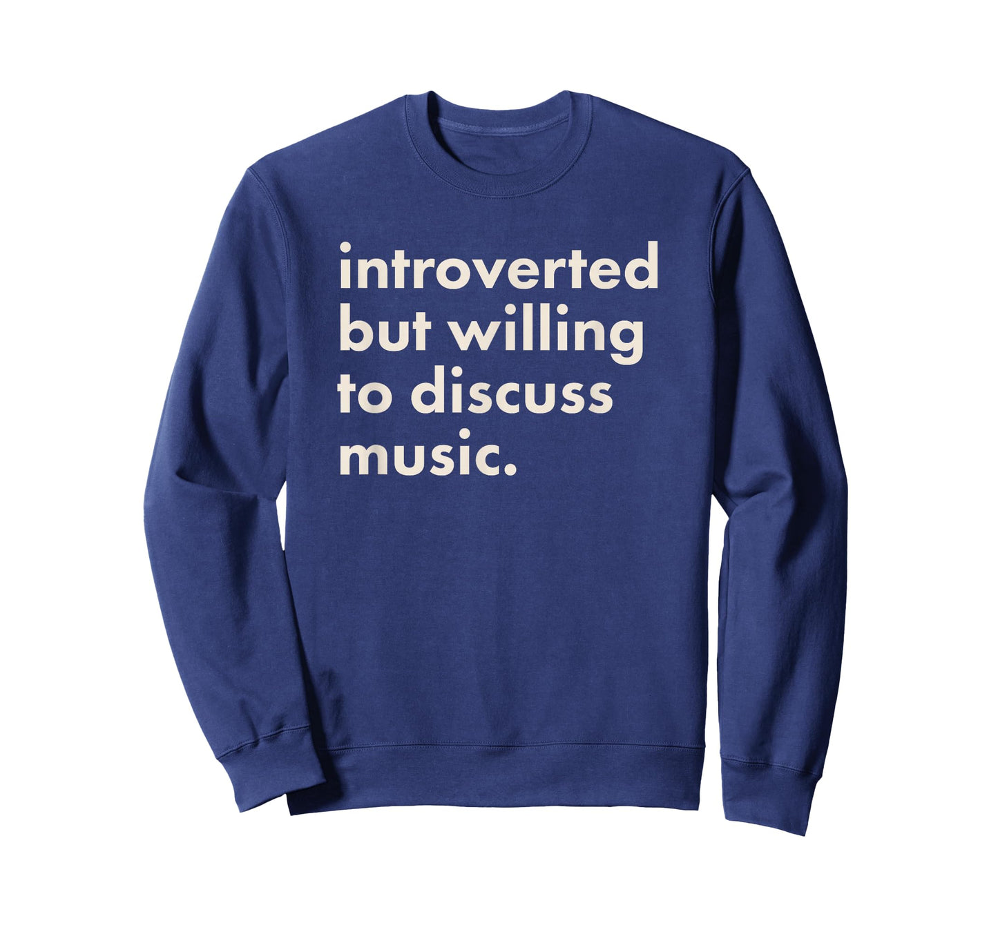 Introverted But Willing To Discuss Music T-Shirt