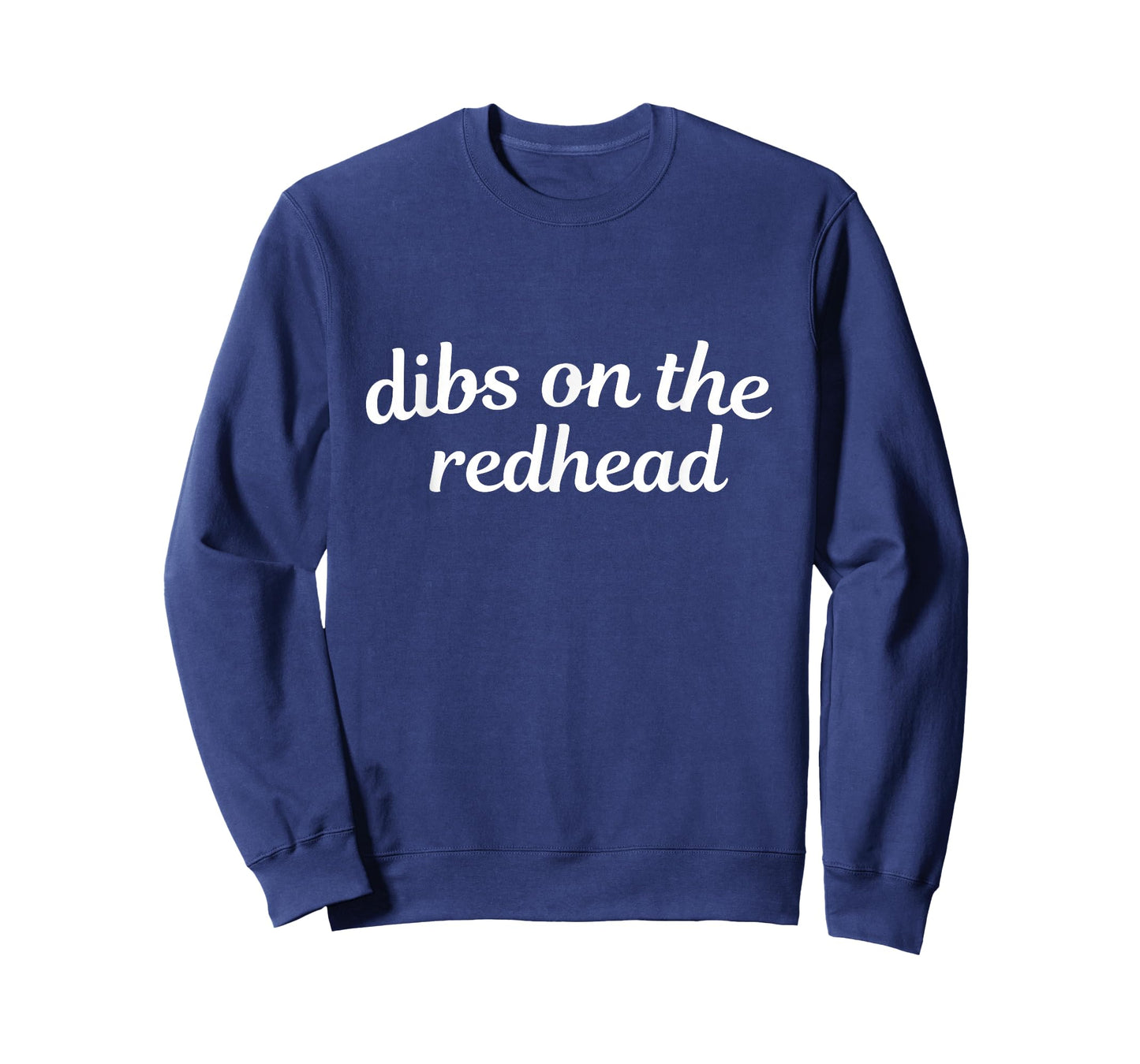 Dibs On The Redhead T-Shirt