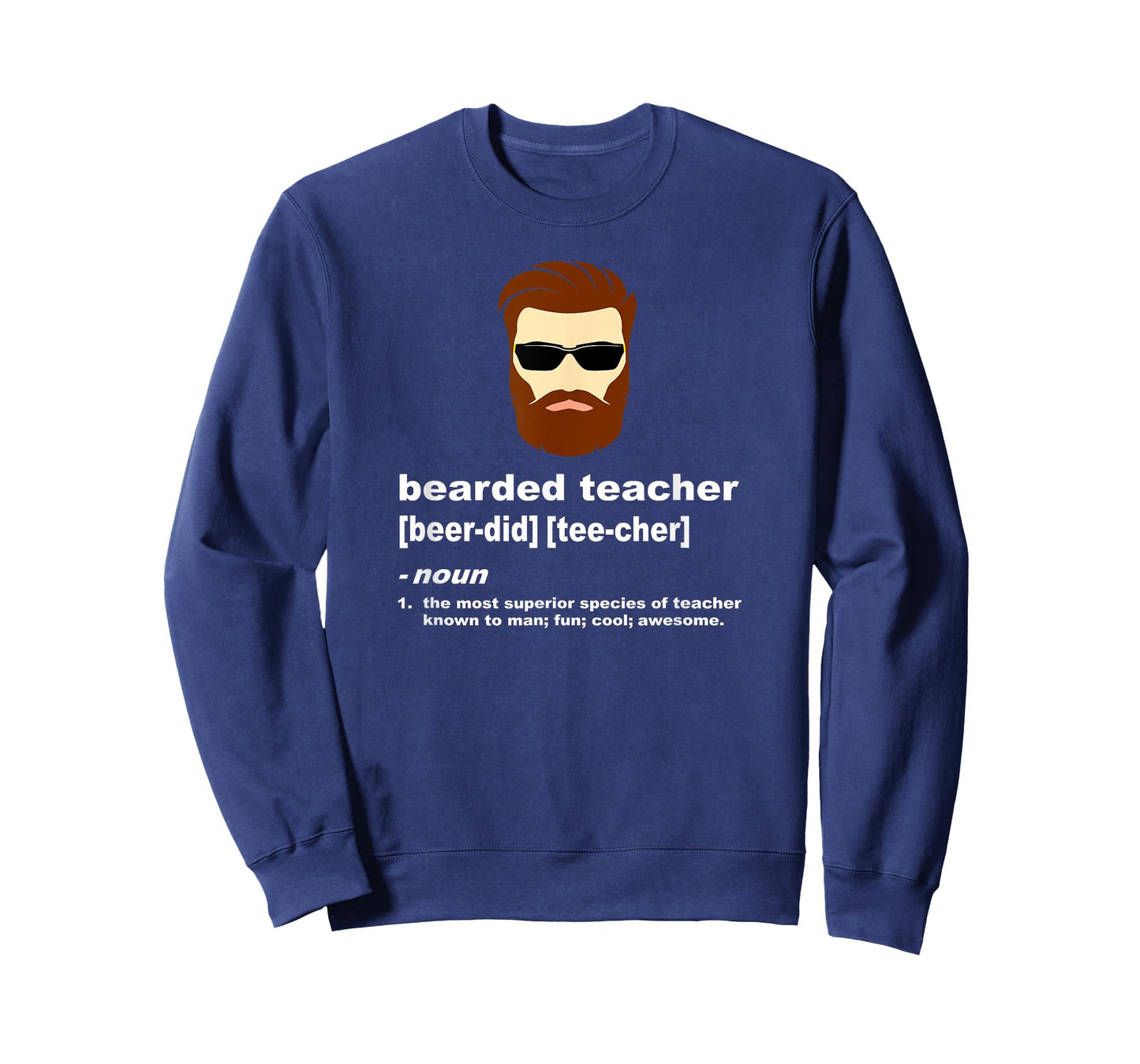 Funny Beard Teacher Shirt; Teacher Appreciation Gift for Men T-Shirt