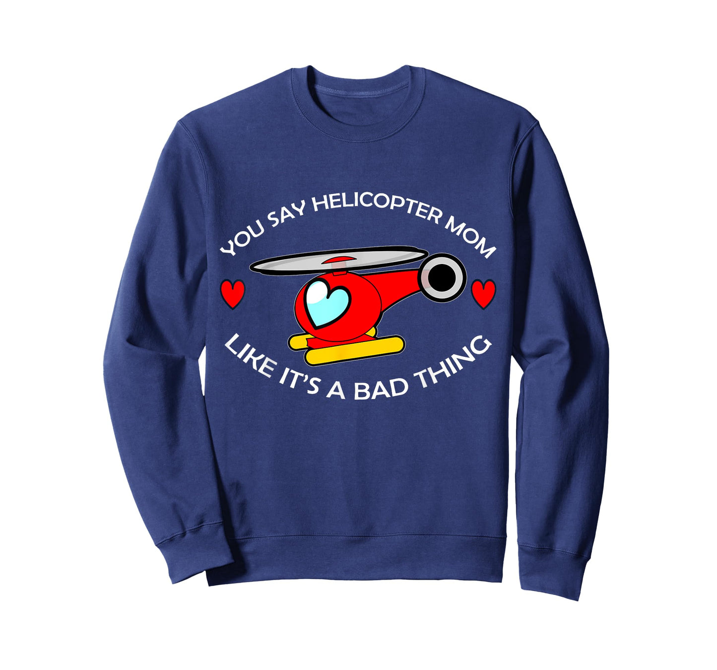 Helicopter Mom T-Shirt