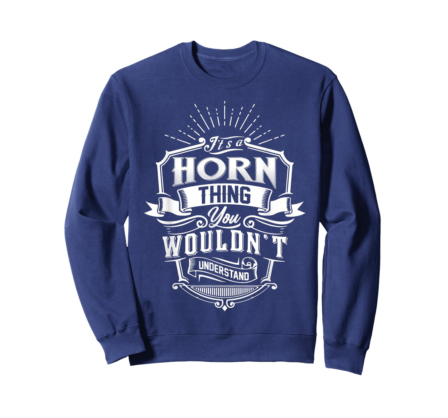 It's A HORN Thing You Wouldn't Understand Name Vintage T-Shirt
