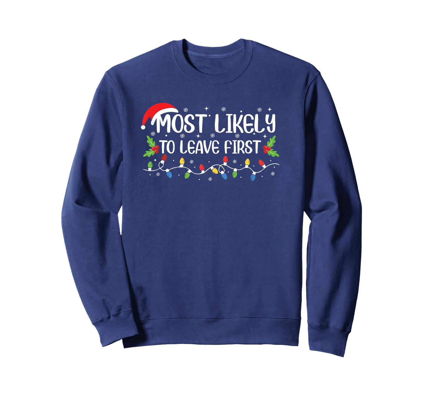 Funny Christmas Most Likely to Leave First T-Shirt