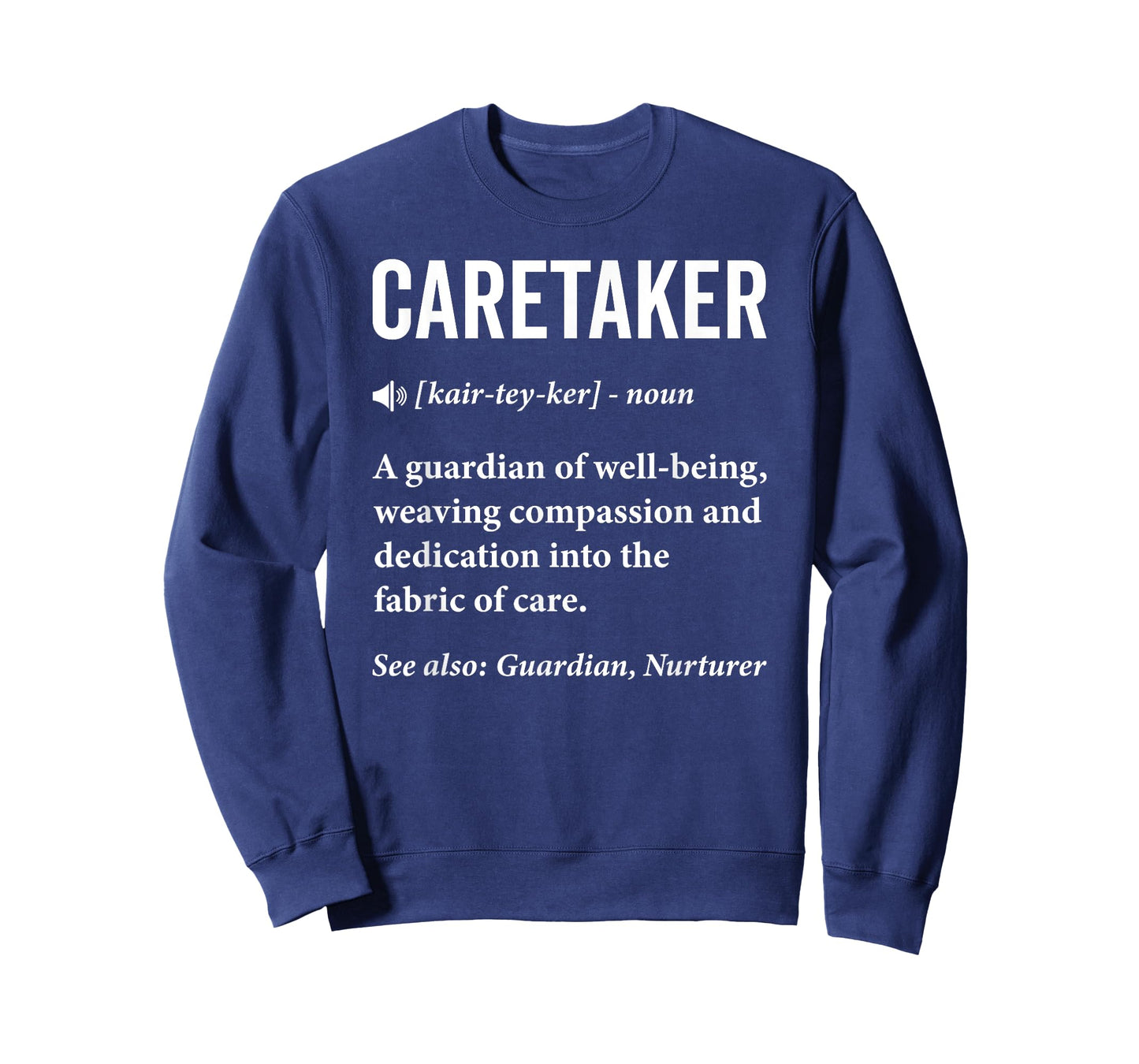 Caretaker Definition Caregiver Caregiving Nursing Nurse T-Shirt