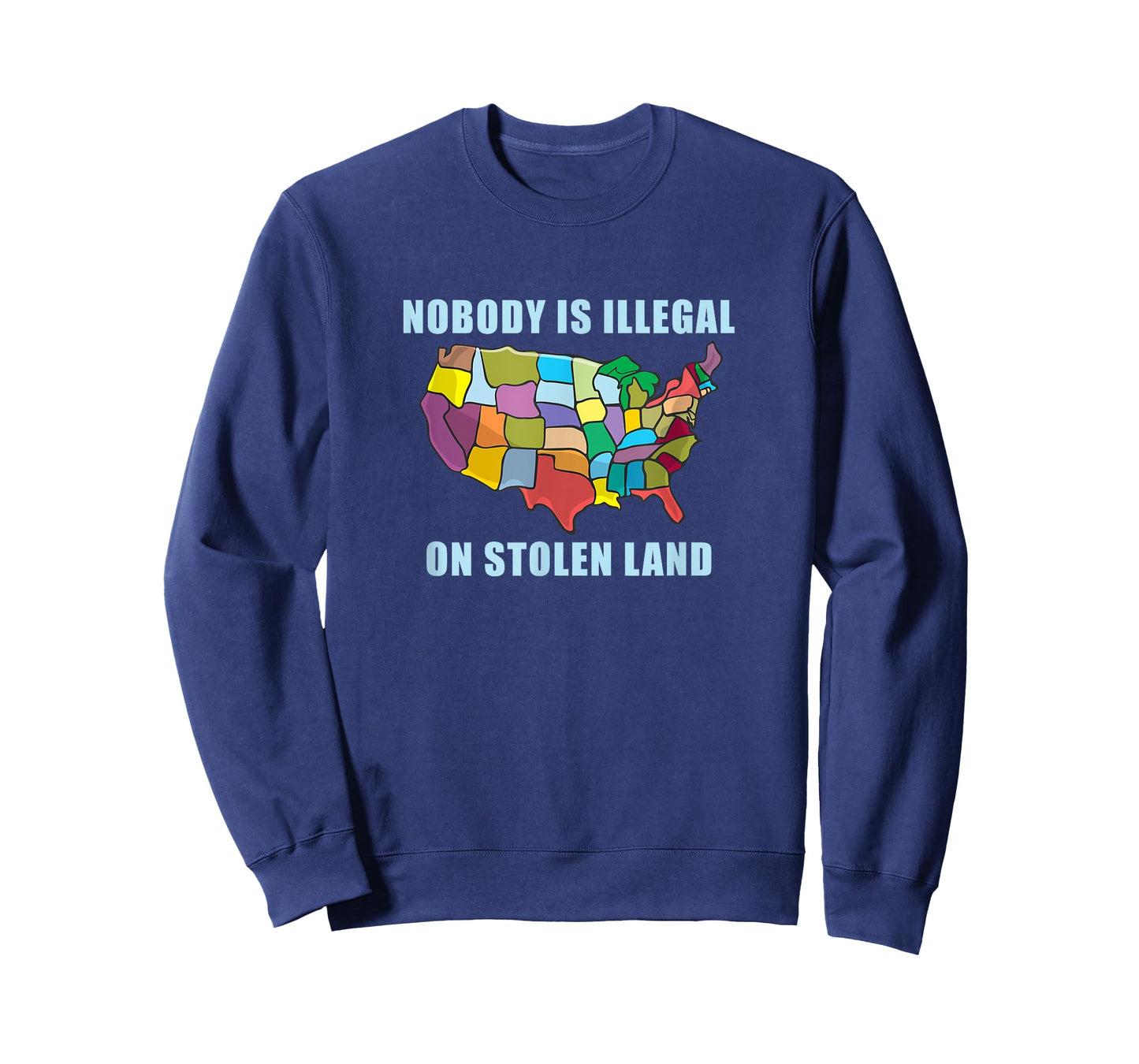 Nobody Is Illegal On Stolen Land Immigrant Gift America USA T-Shirt