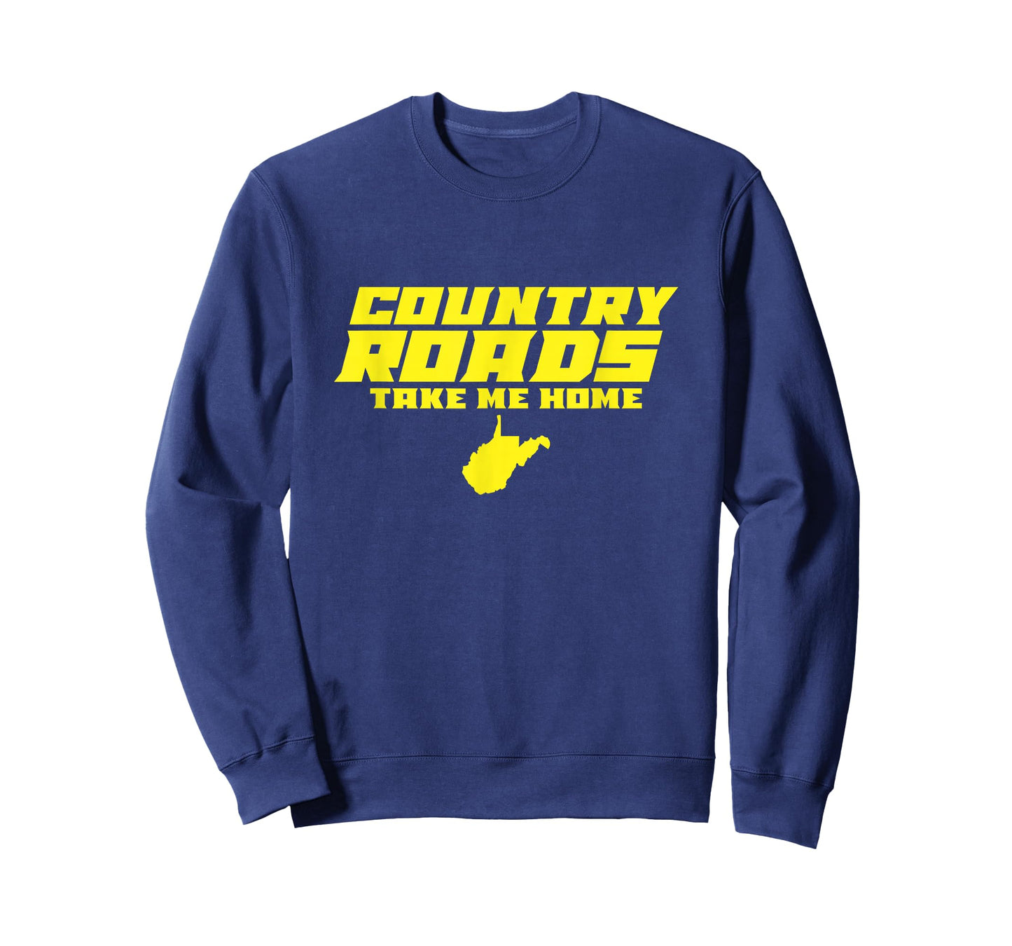 Country Roads Take Me Home West Virginia T-Shirt