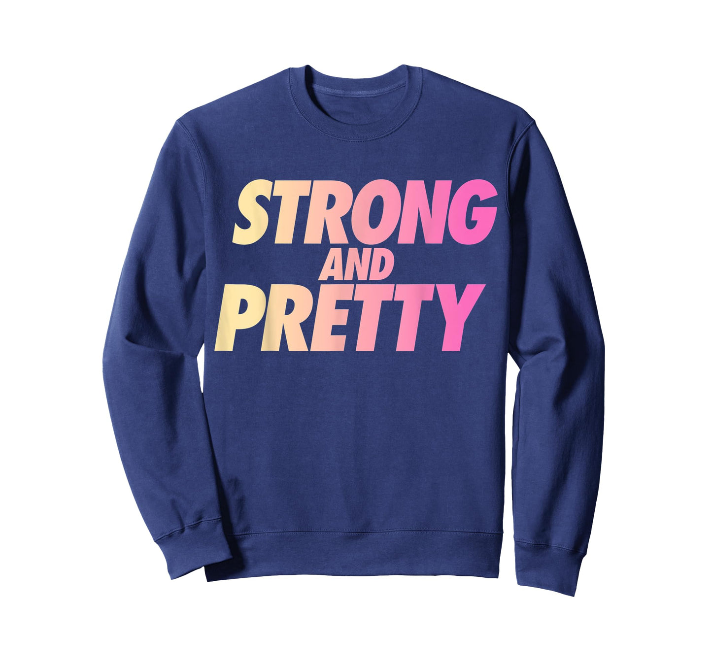 Strong And Pretty Strongman Men Women Fitness Gym Workout T-Shirt