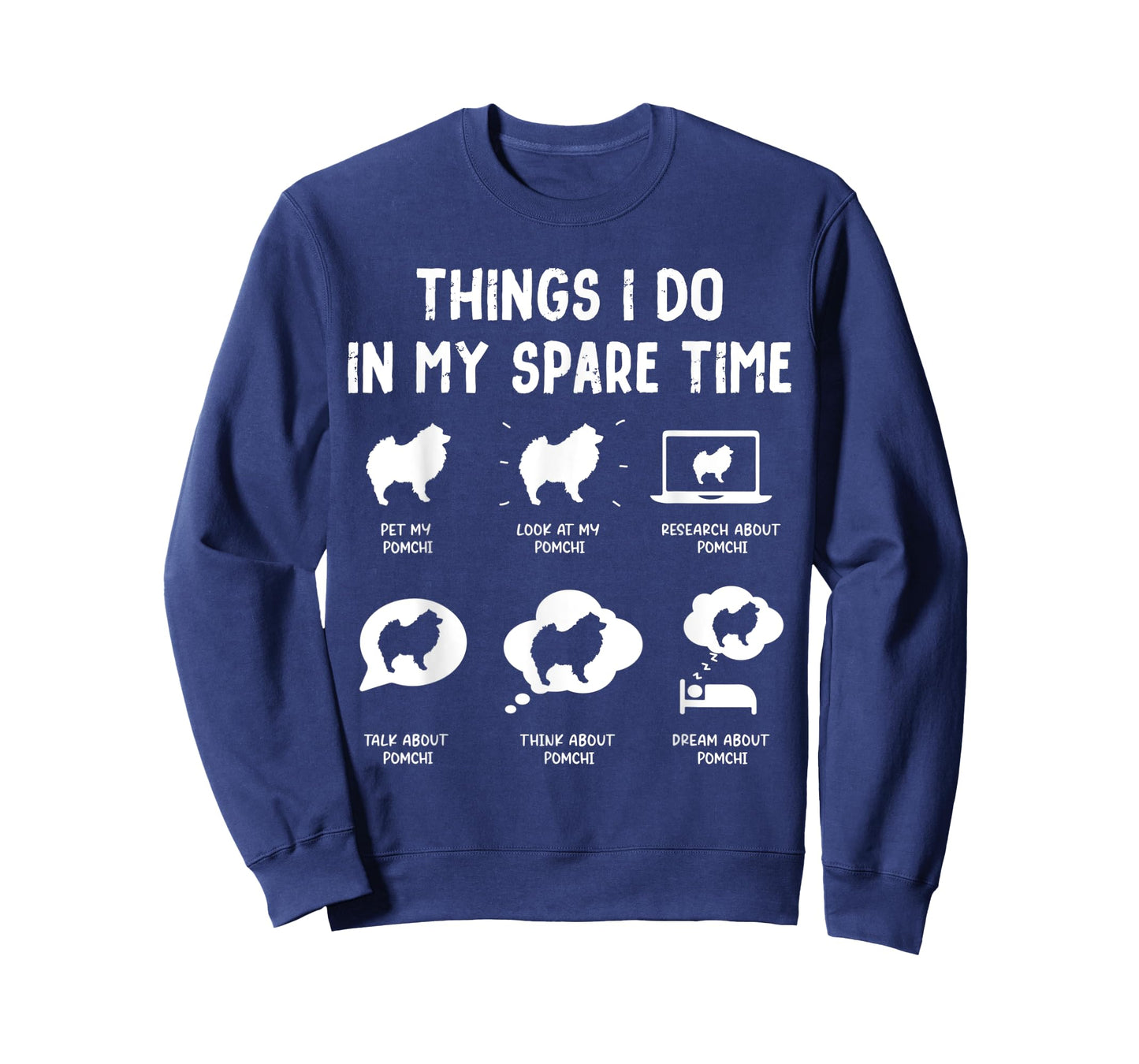 Pomchi Things Do Spare Time Funny Dog Mom Dad T-Shirt