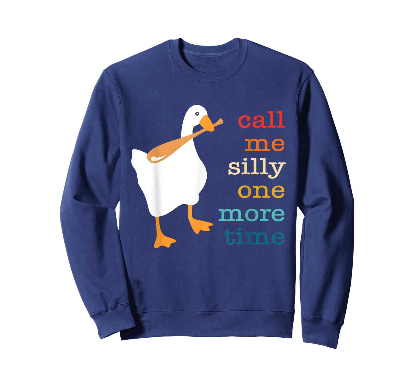 Call Me Silly One More Time T-Shirt