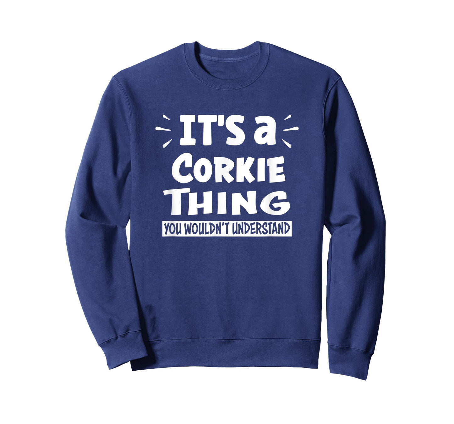 It's A Corkie Thing You Wouldn't Understand Aninal Lovers T-Shirt