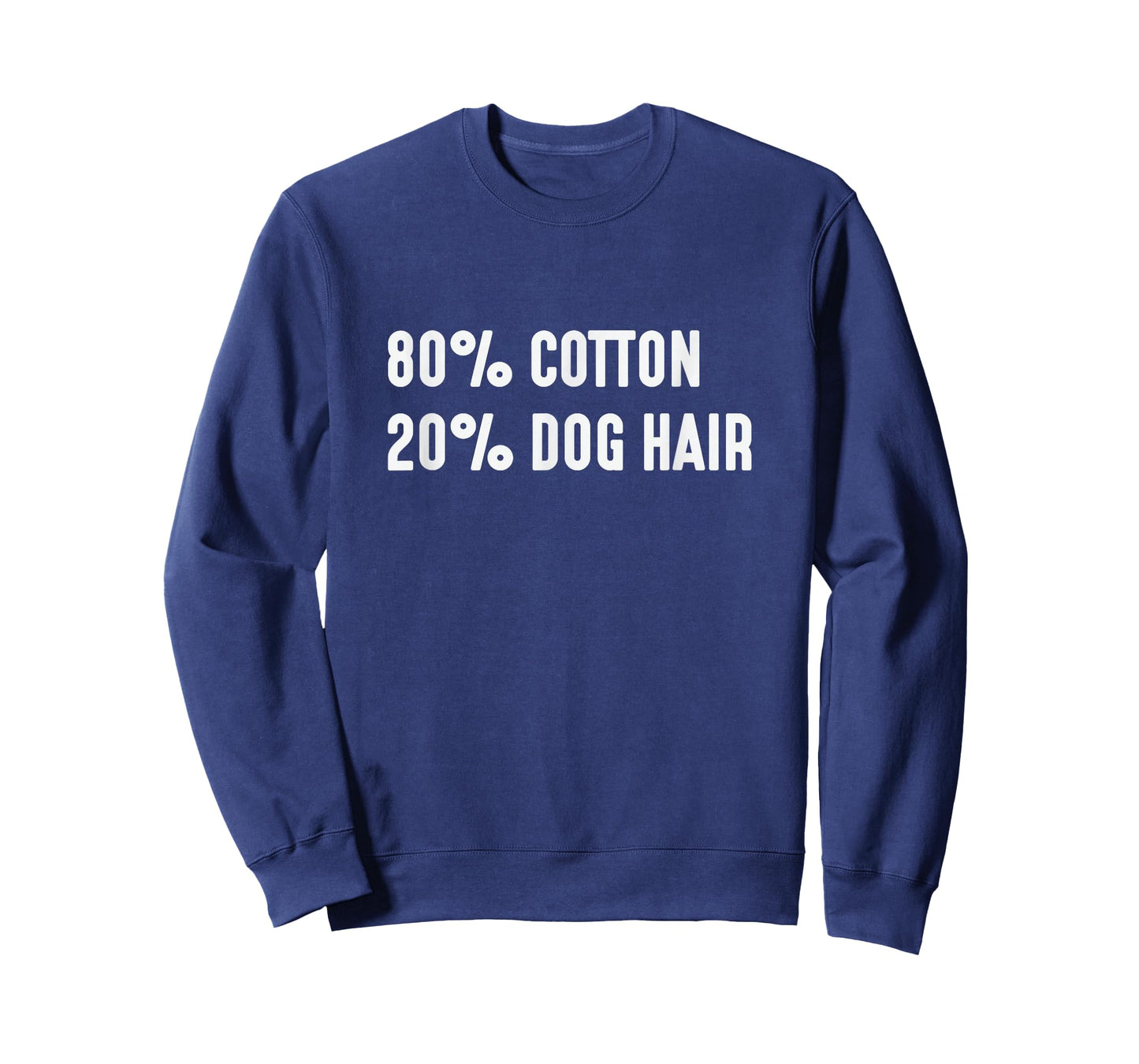 80% Cotton 20% Dog Hair Hilarious Tshirt Tee Shirt T-Shirt