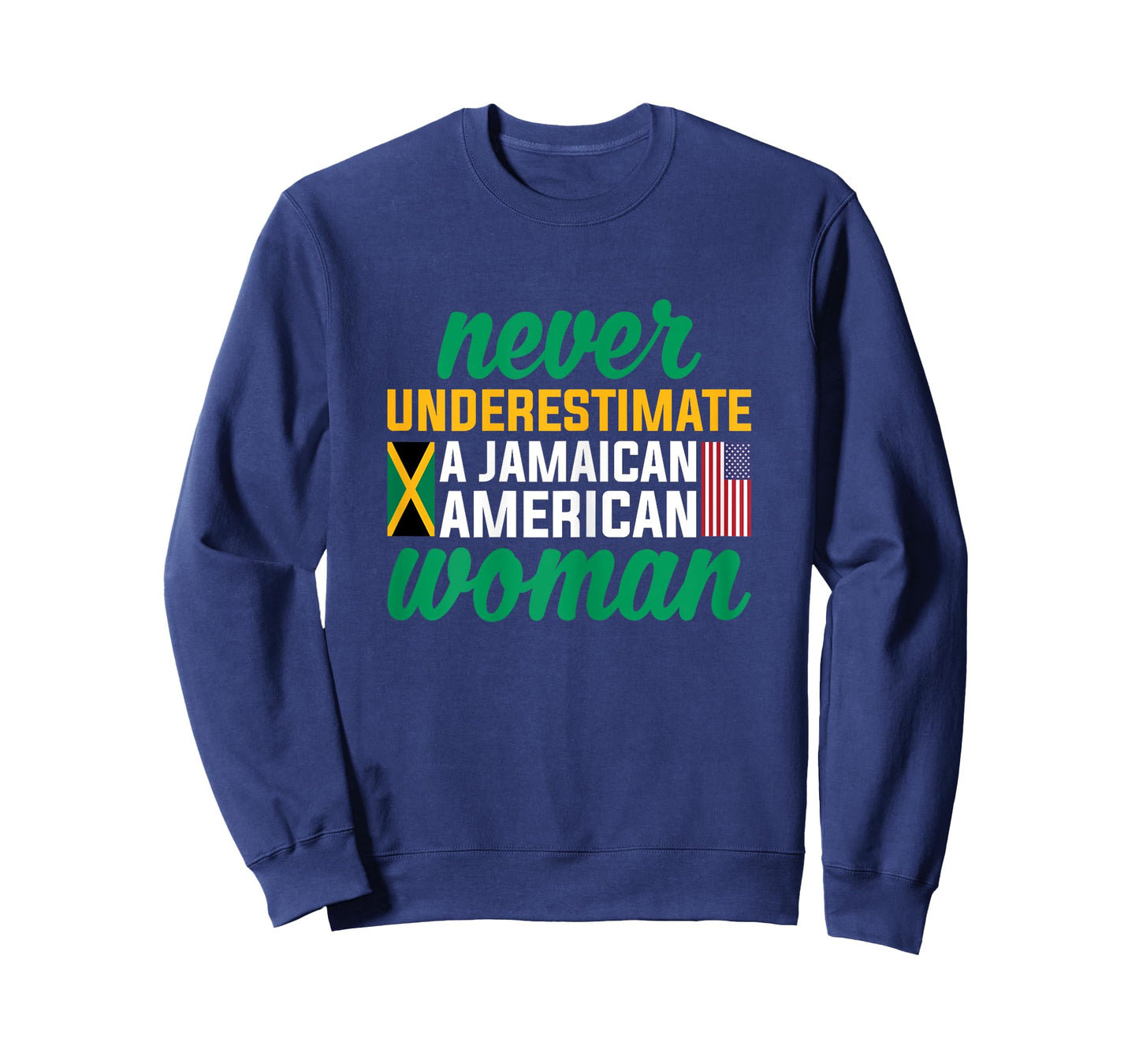 Never Underestimate a Jamaican American Woman T-Shirt