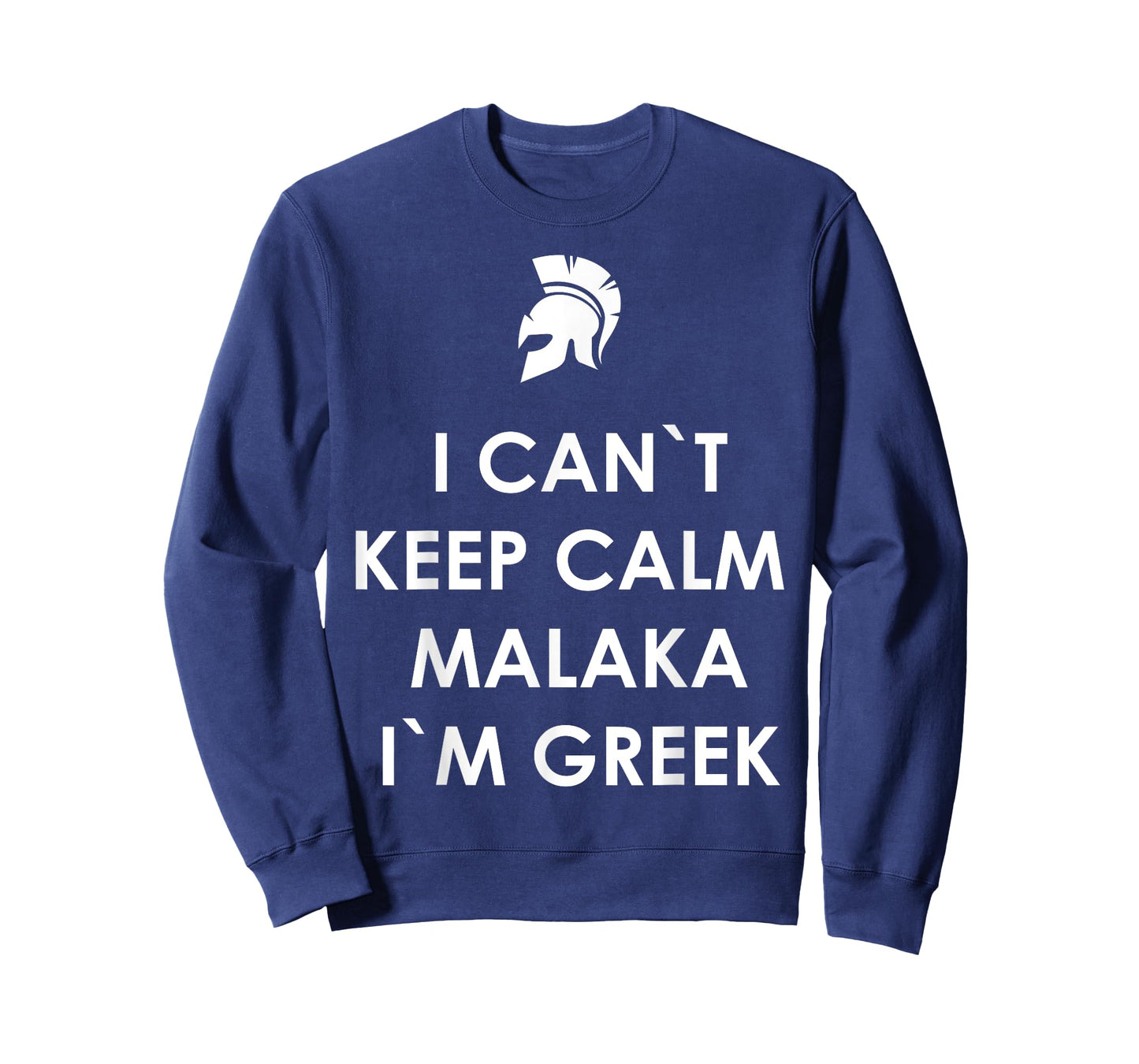 I Can`t Keep Calm Malaka I'm Greek Greece T-Shirt